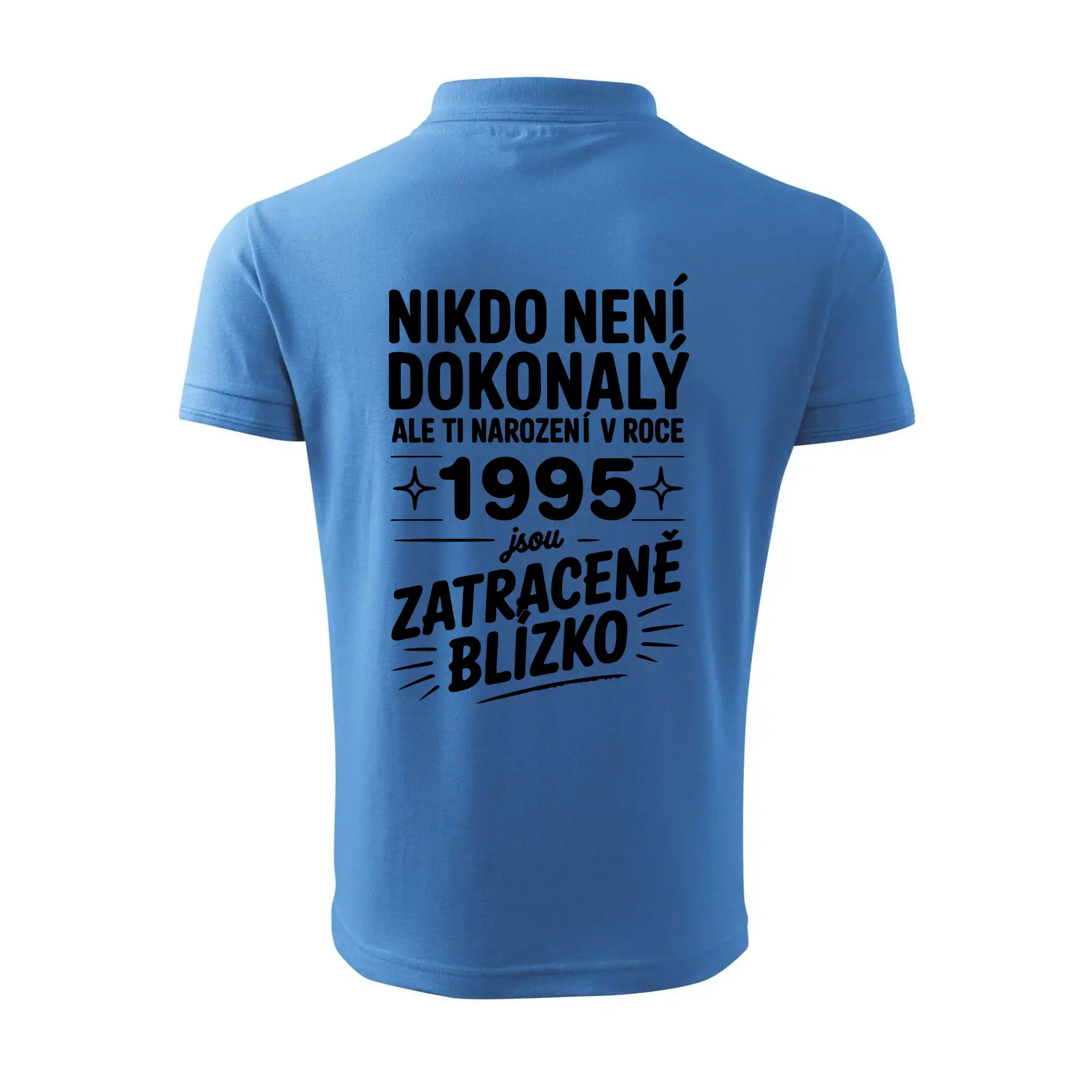 Nikdo není dokonalý ale ti narození v roce 1995 jsou zatraceně blízko