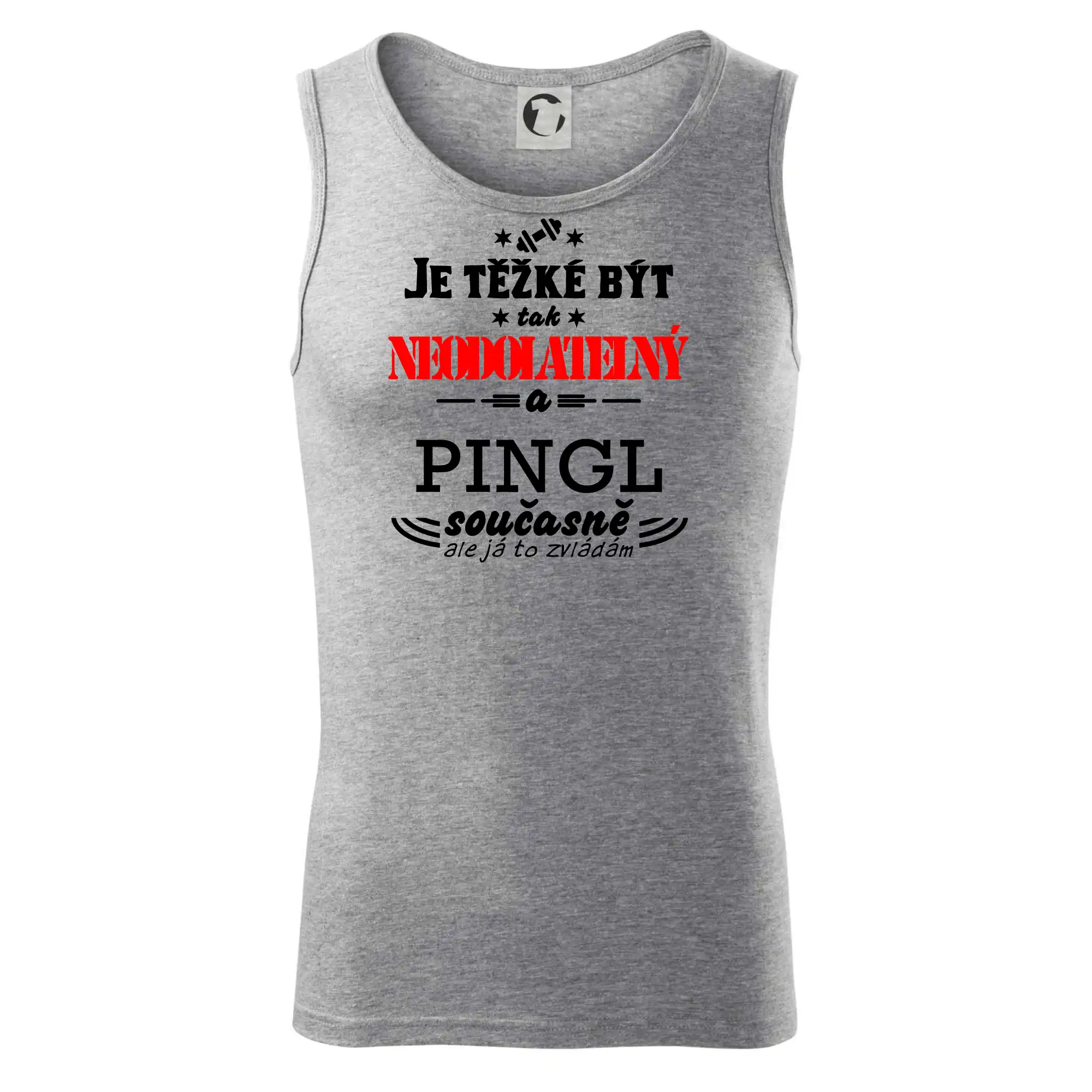 Je těžké být neodolatelný pingl