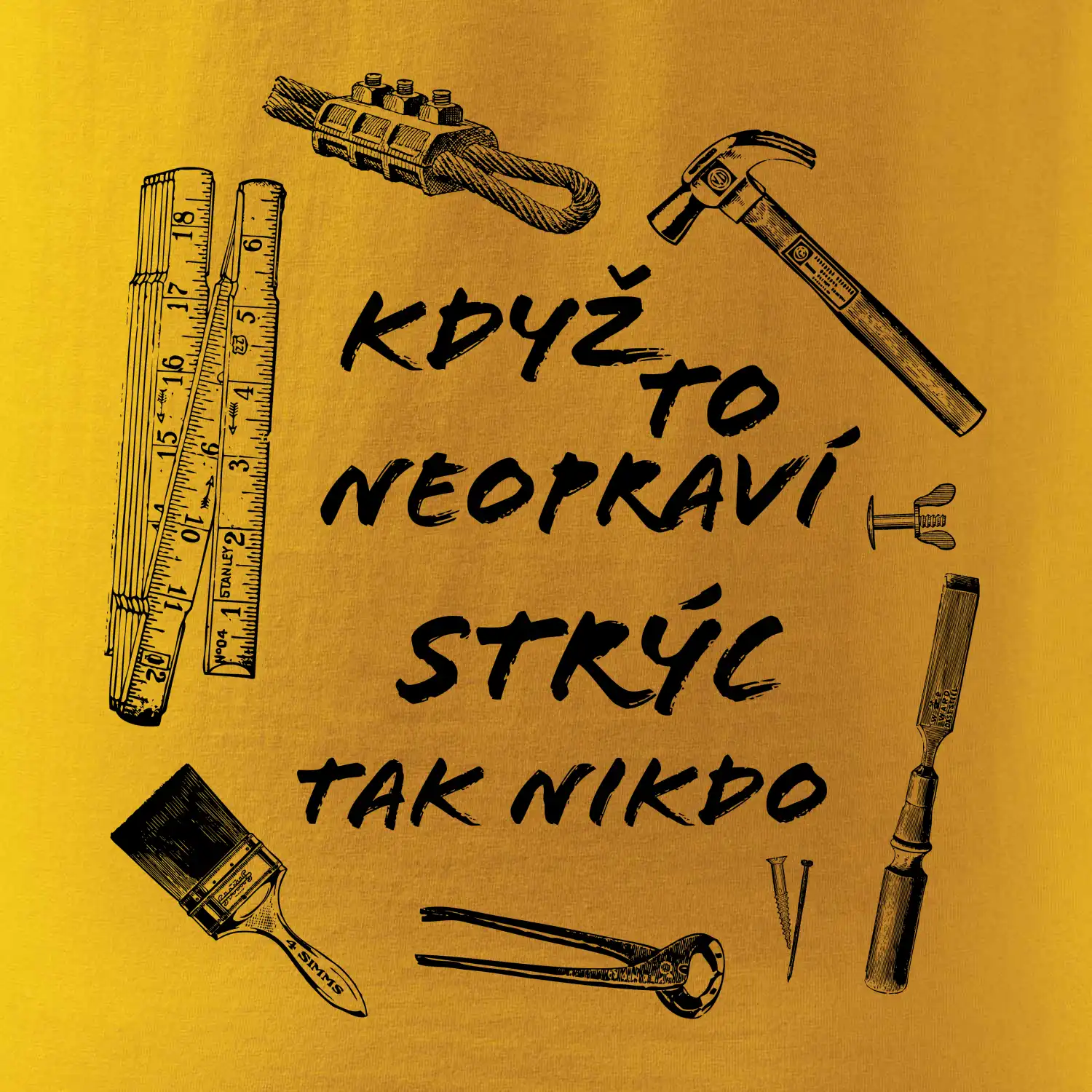 Když to neopraví strýc tak nikdo