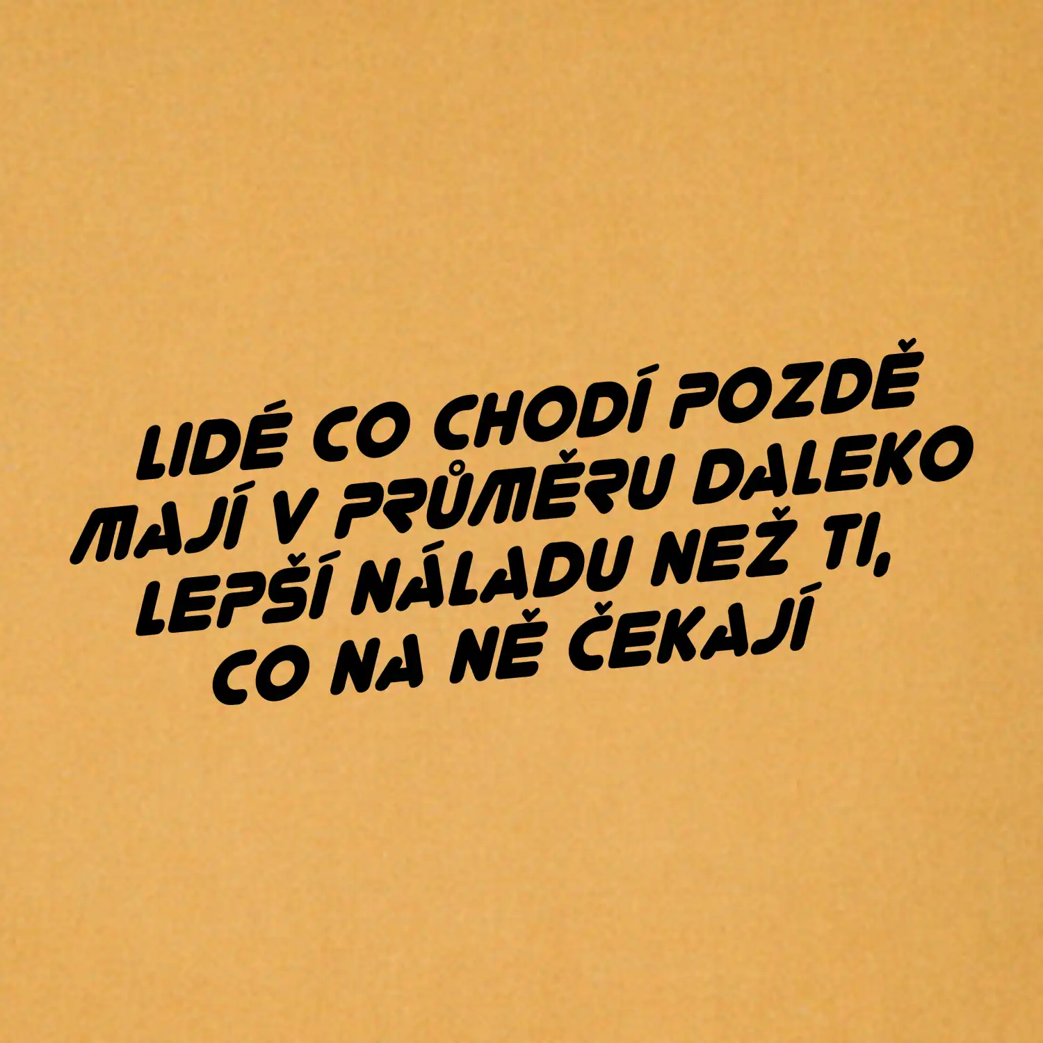 Lidé co chodí pozdě