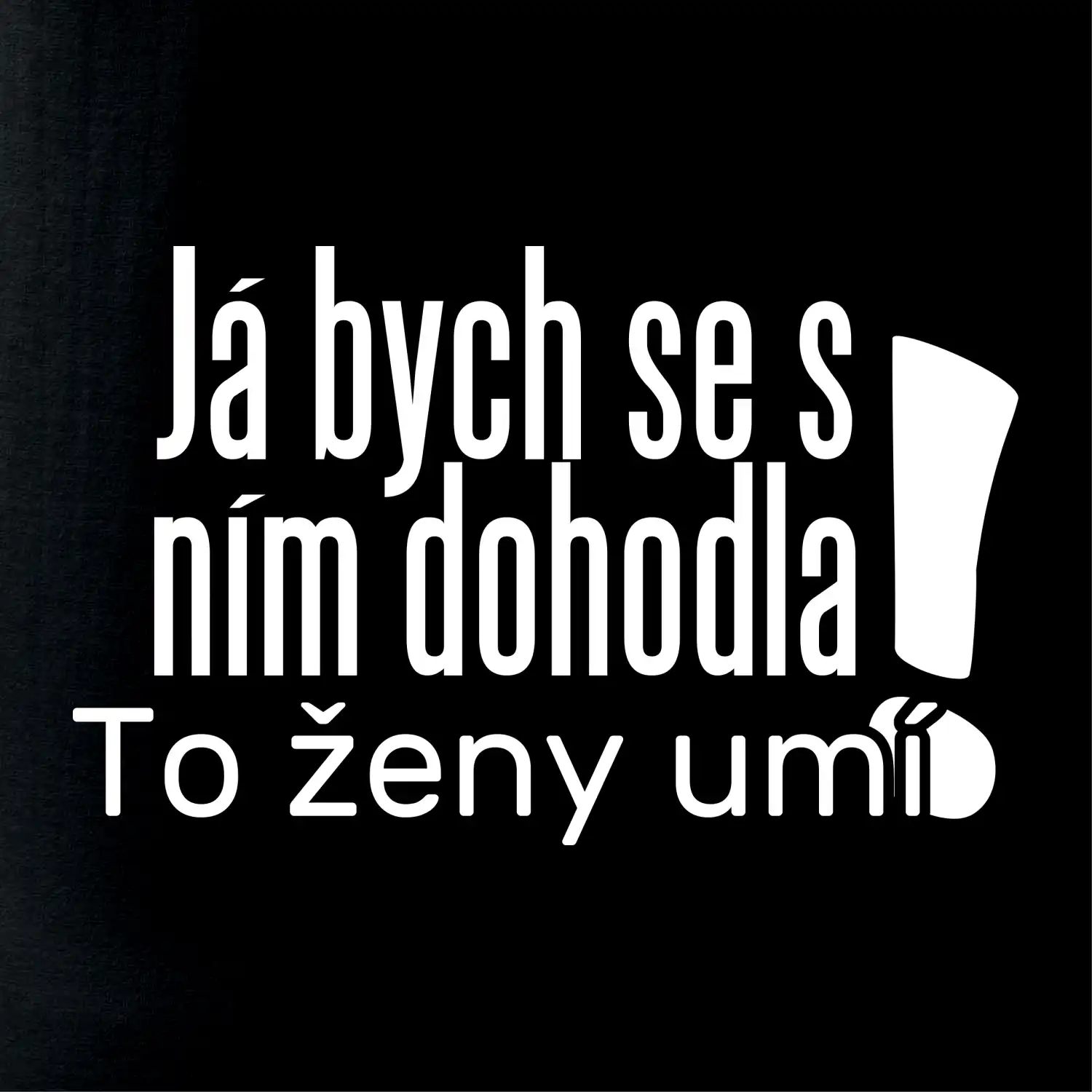 Já bych se s ním dohodla