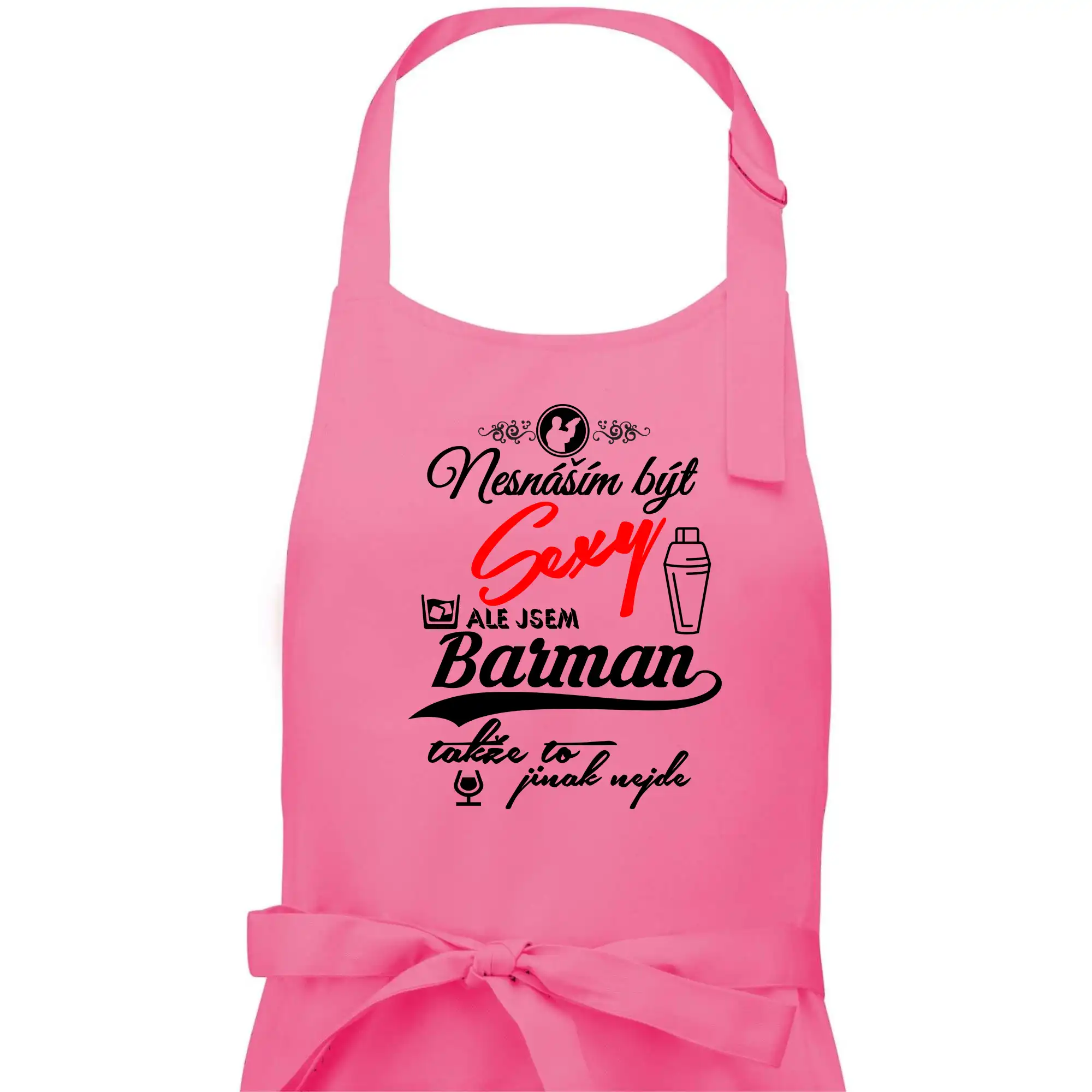Nesnáším být sexy - nápis - barman / barmanka