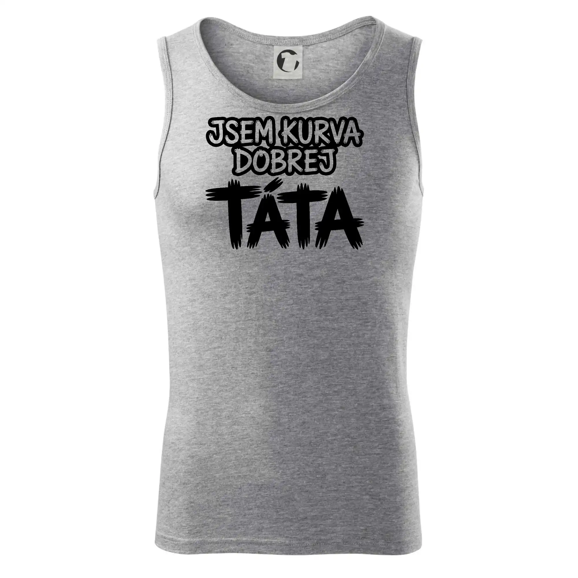 Jsem kurva dobrej táta