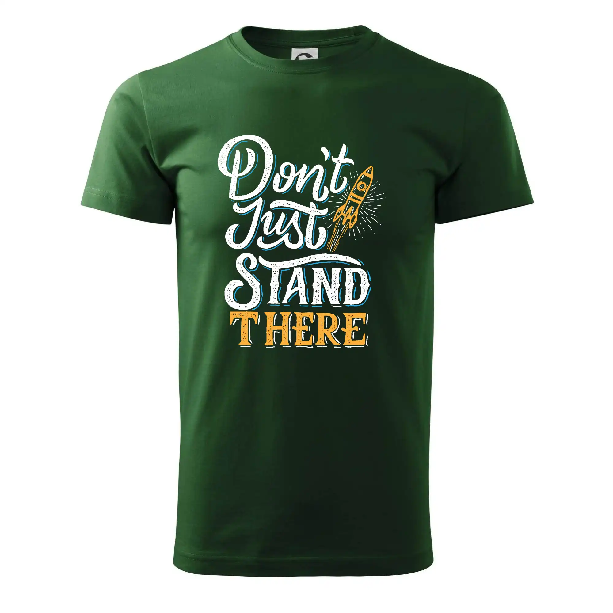 Don't Just Stand There