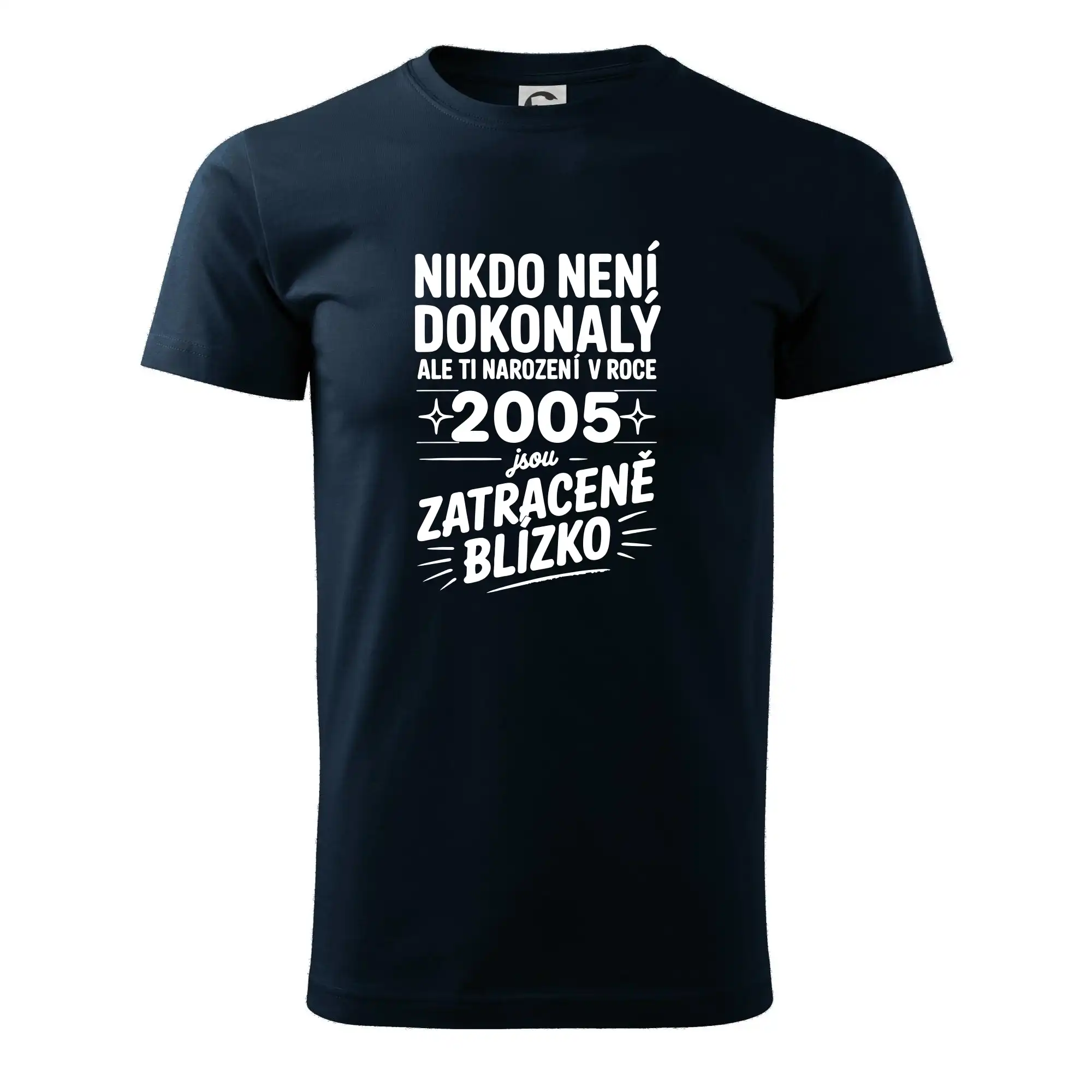 Nikdo není dokonalý ale ti narození v roce 2005 jsou zatraceně blízko