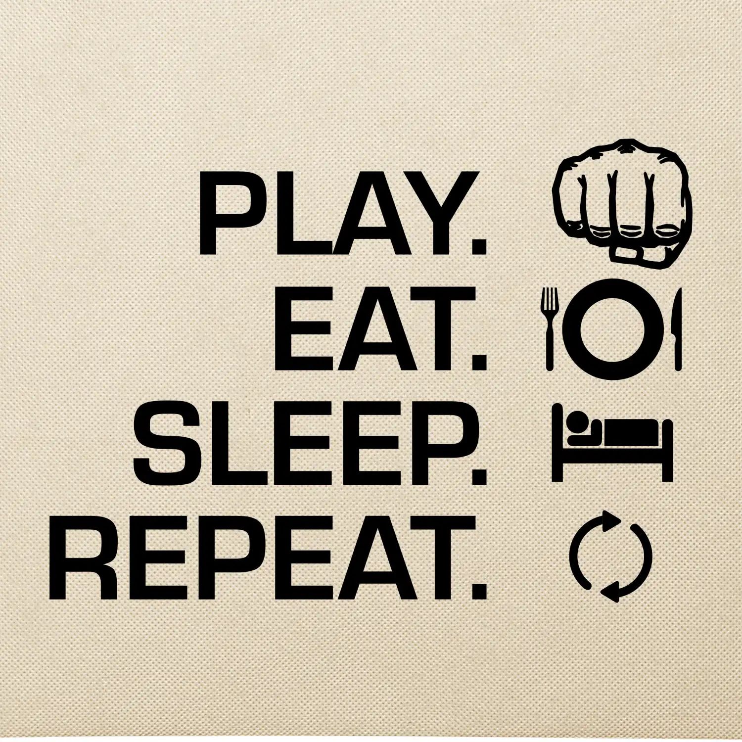 MMA eat sleep repeat