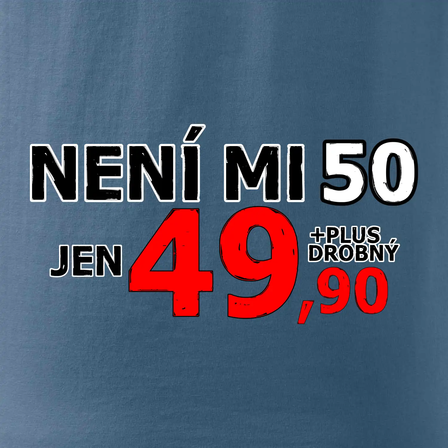 Není mi 50
