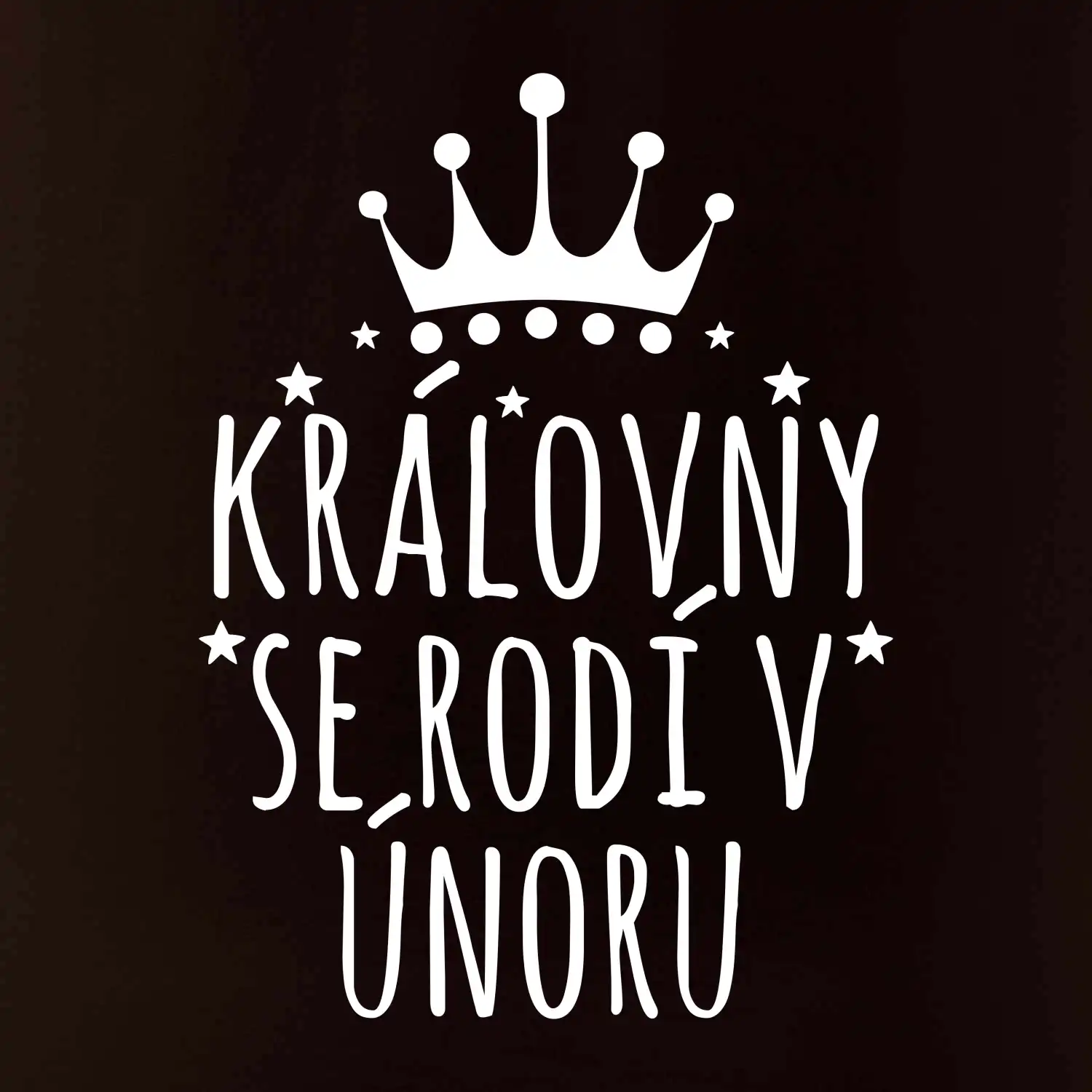 Královny se rodí v únoru