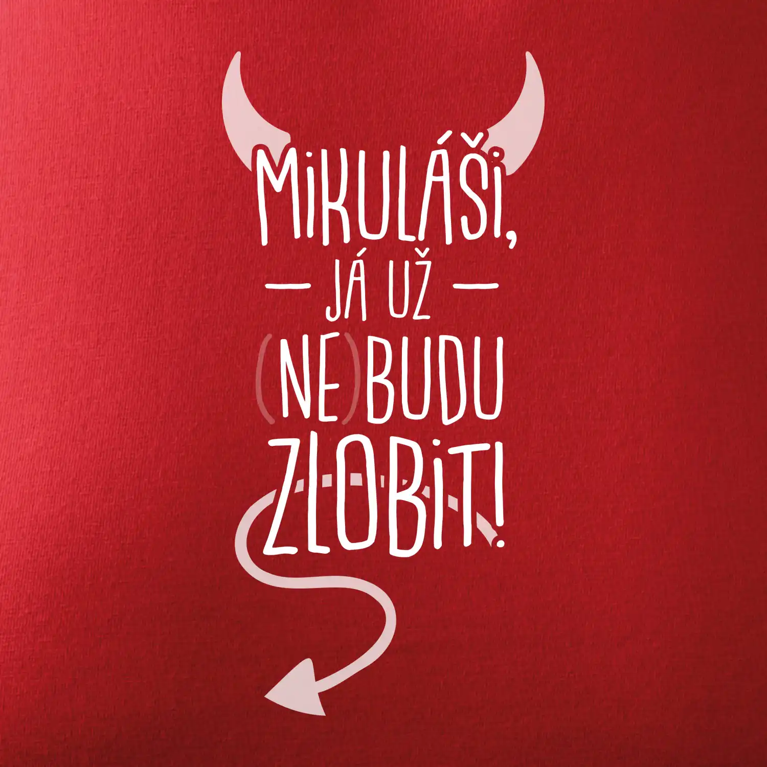 Mikuláši, já už nebudu zlobit!