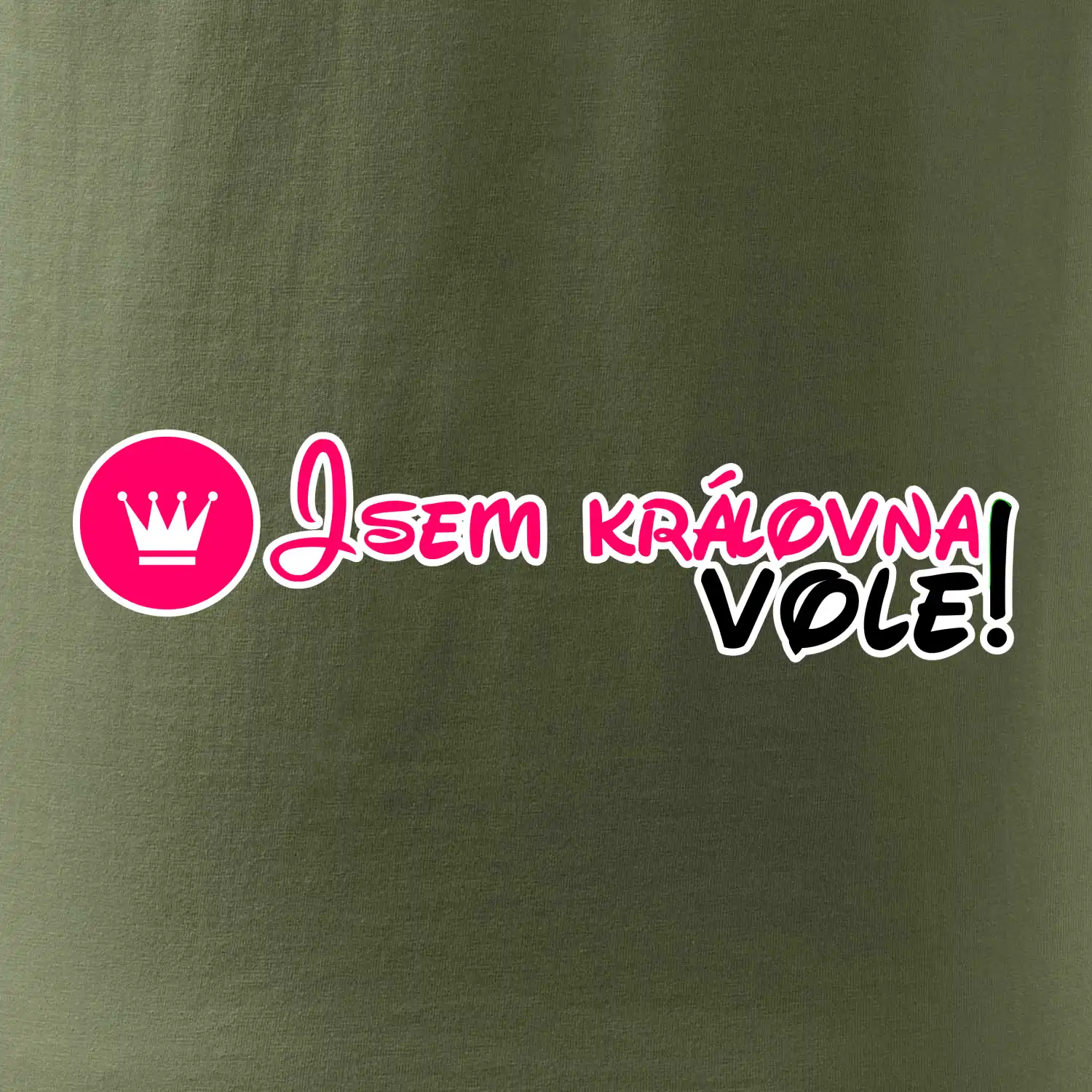 Jsem královna vole!