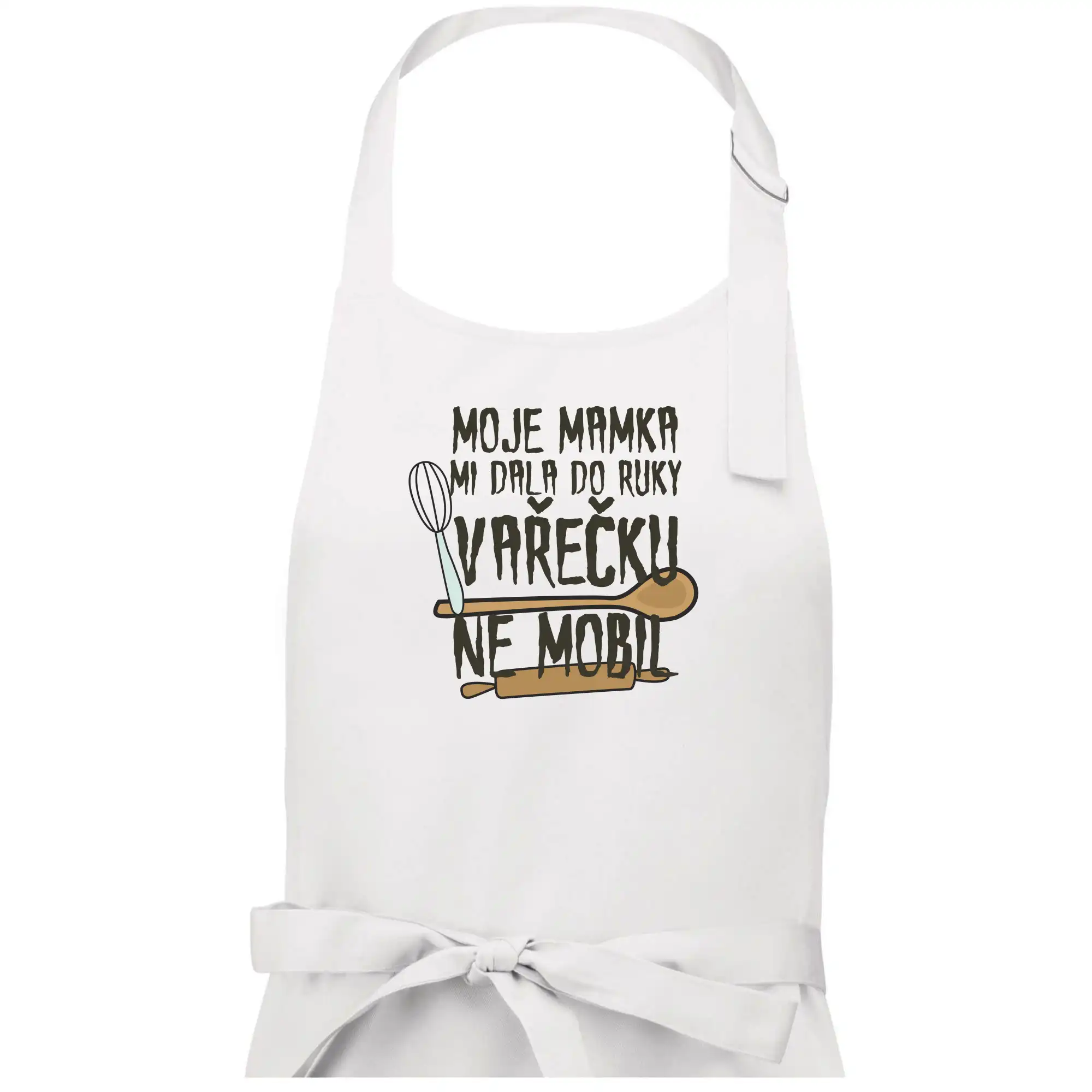 Moje mamka mi dala do ruky vařečku