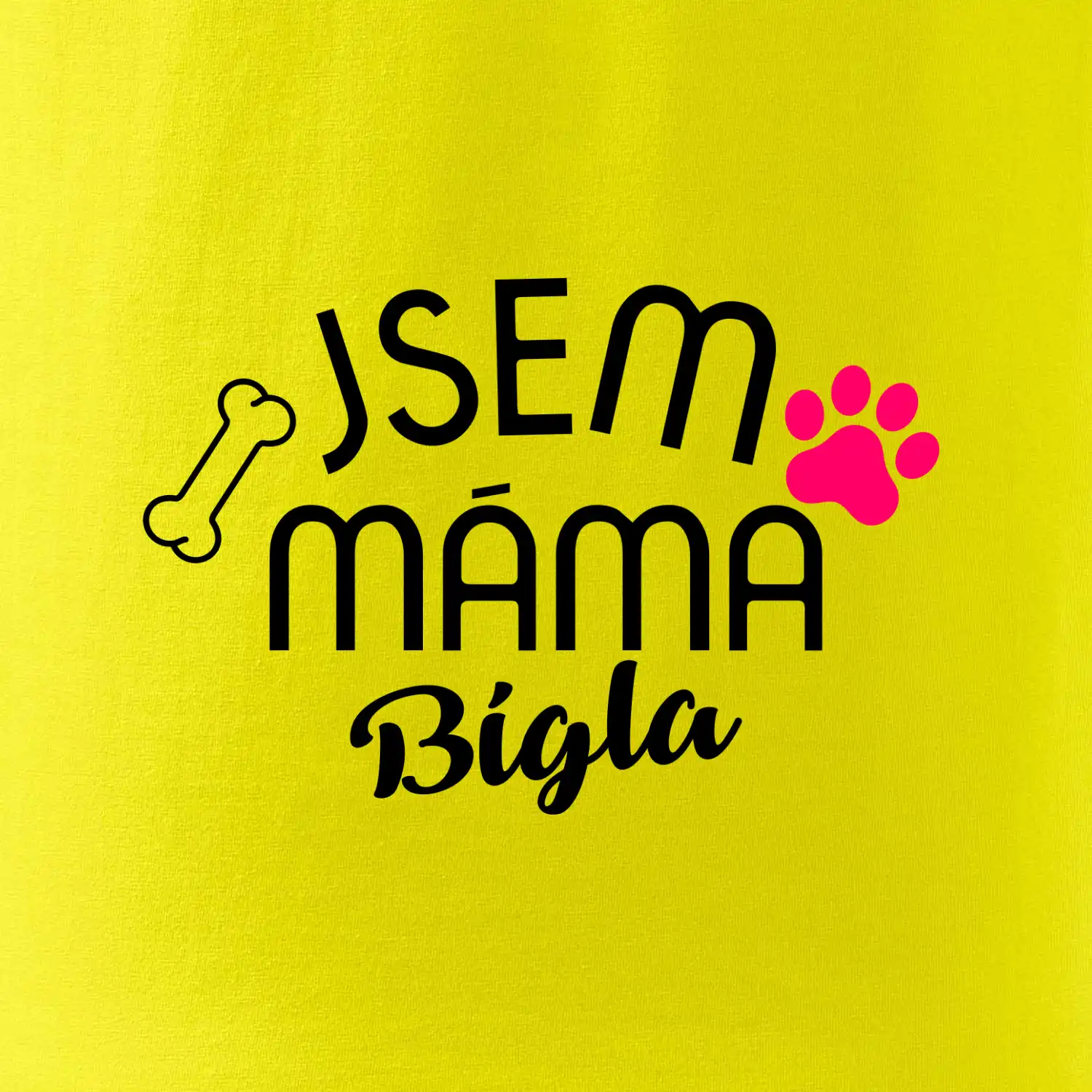 Jsem máma Bígla