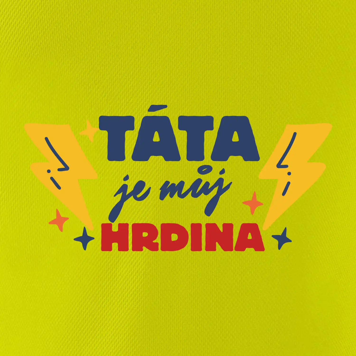 Táta je můj hrdina