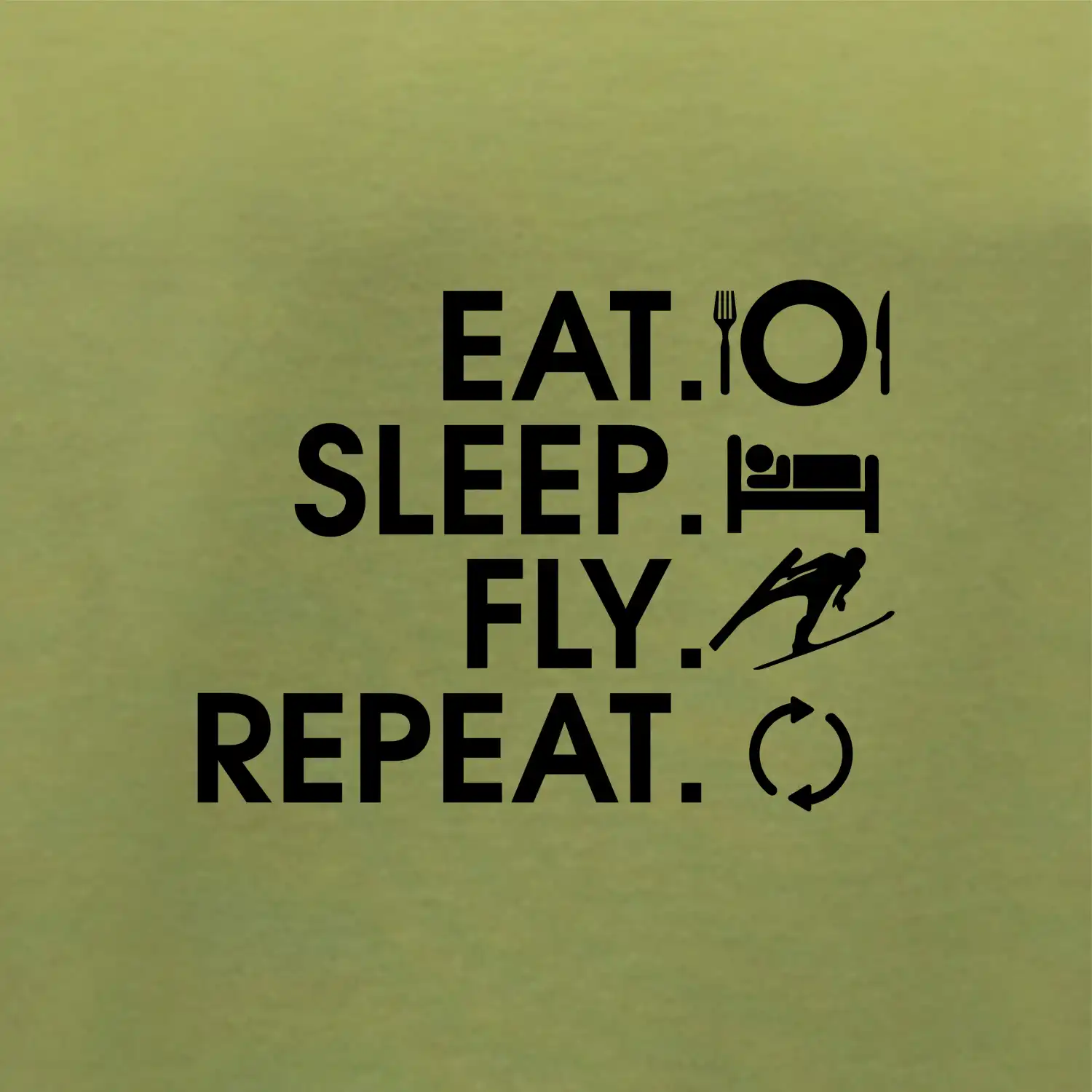 Eat sleep fly repeat - skoky na lyžích