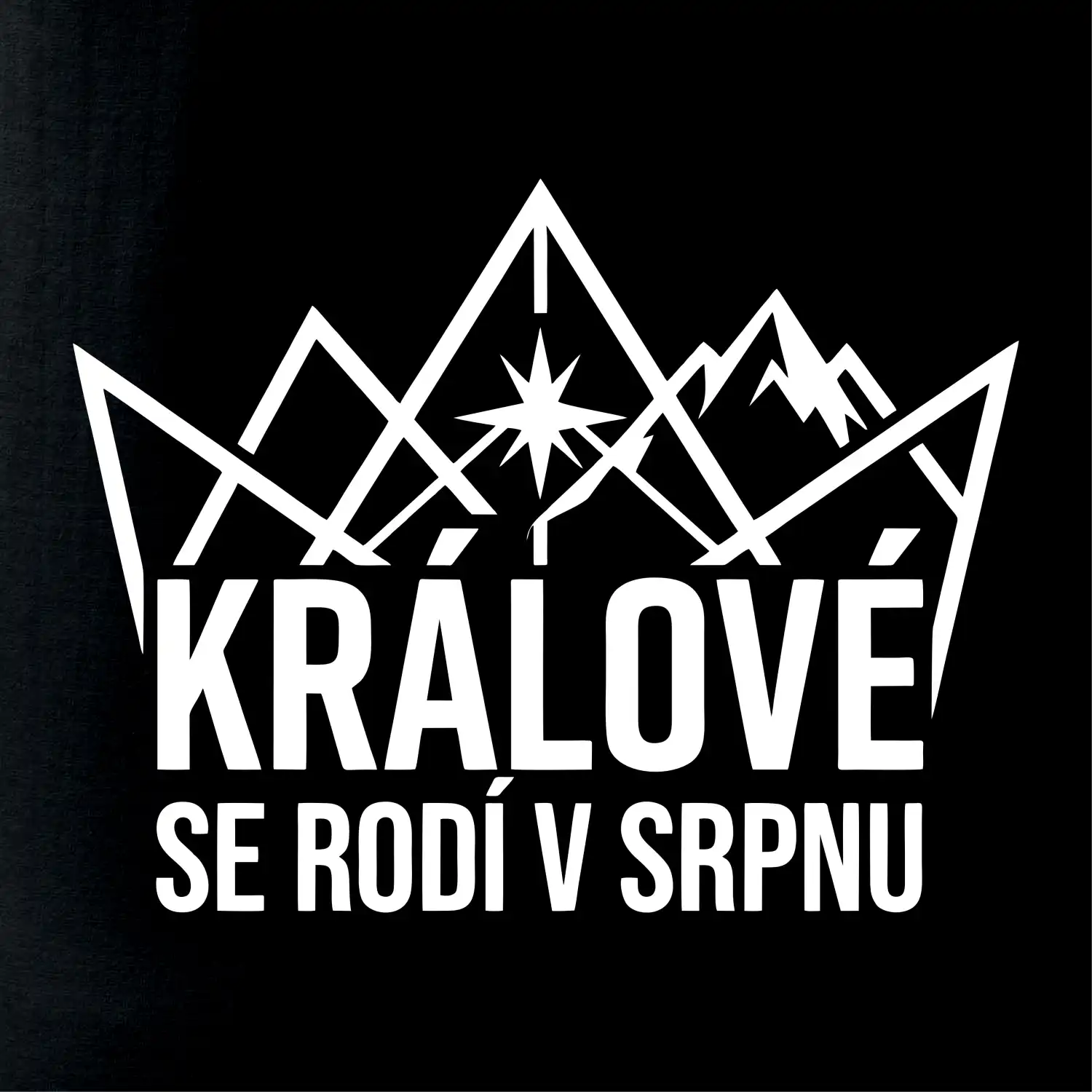 Hory - králové se rodí v srpnu