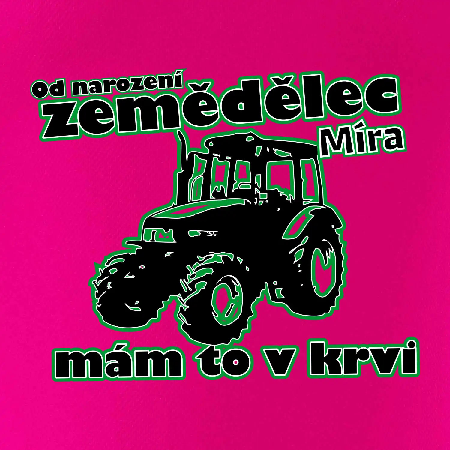 Od narození zemědělec, mám to v krvi