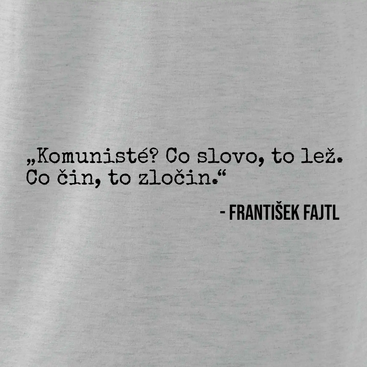 Komunisté Co slovo, to lež. Co čin, to zločin
