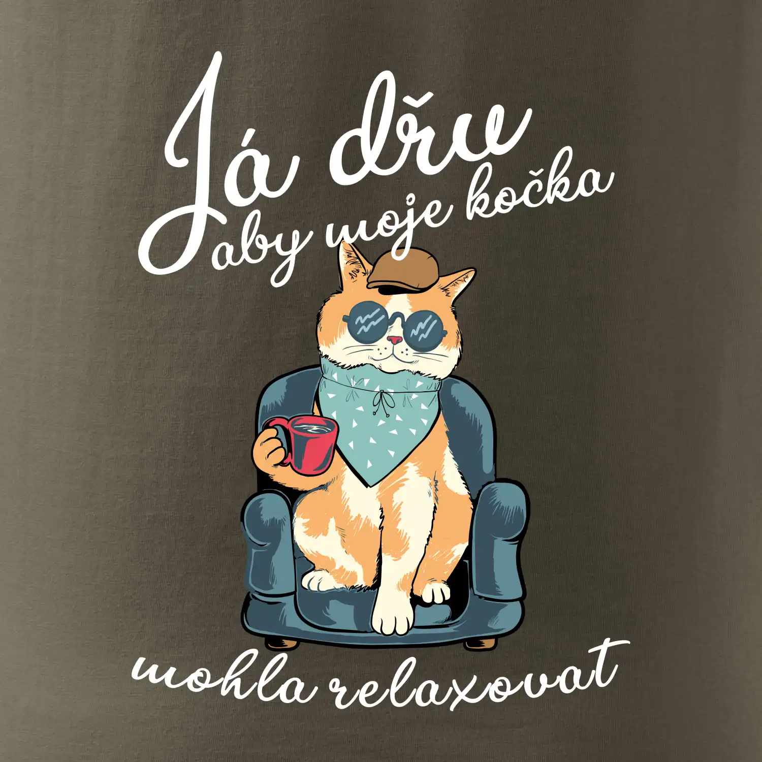 Já dřu, aby moje kočka mohla relaxovat