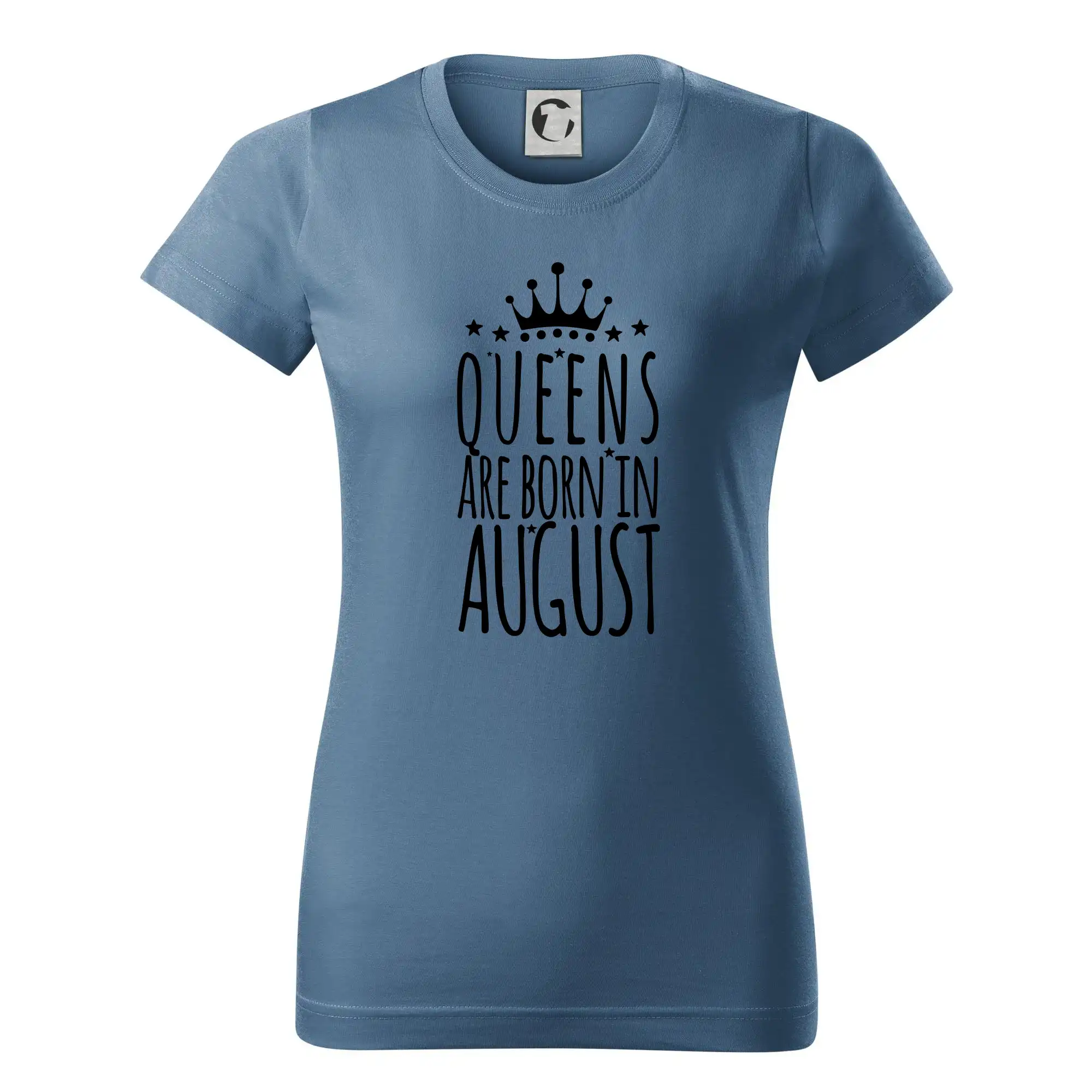 Queens are born in August