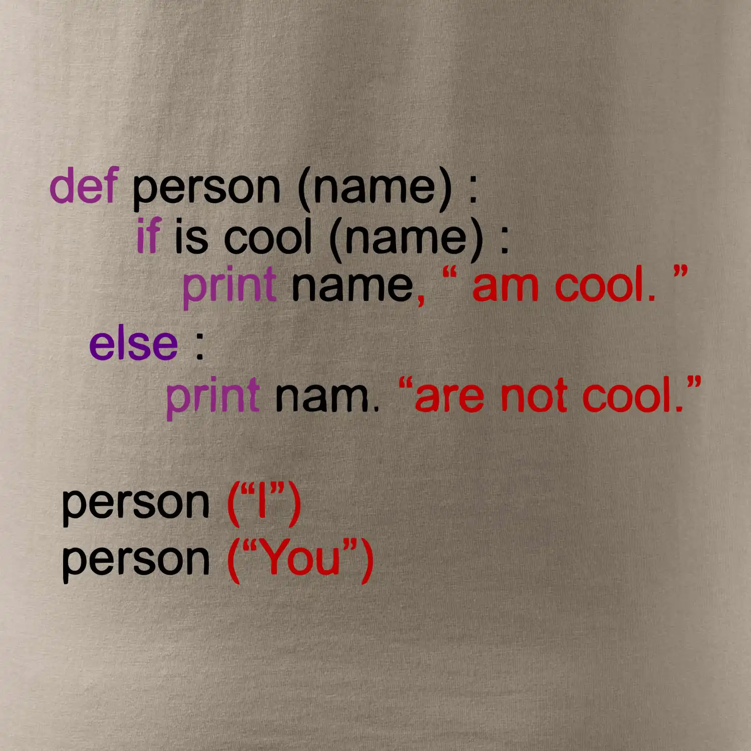 Python I am cool, You are not cool