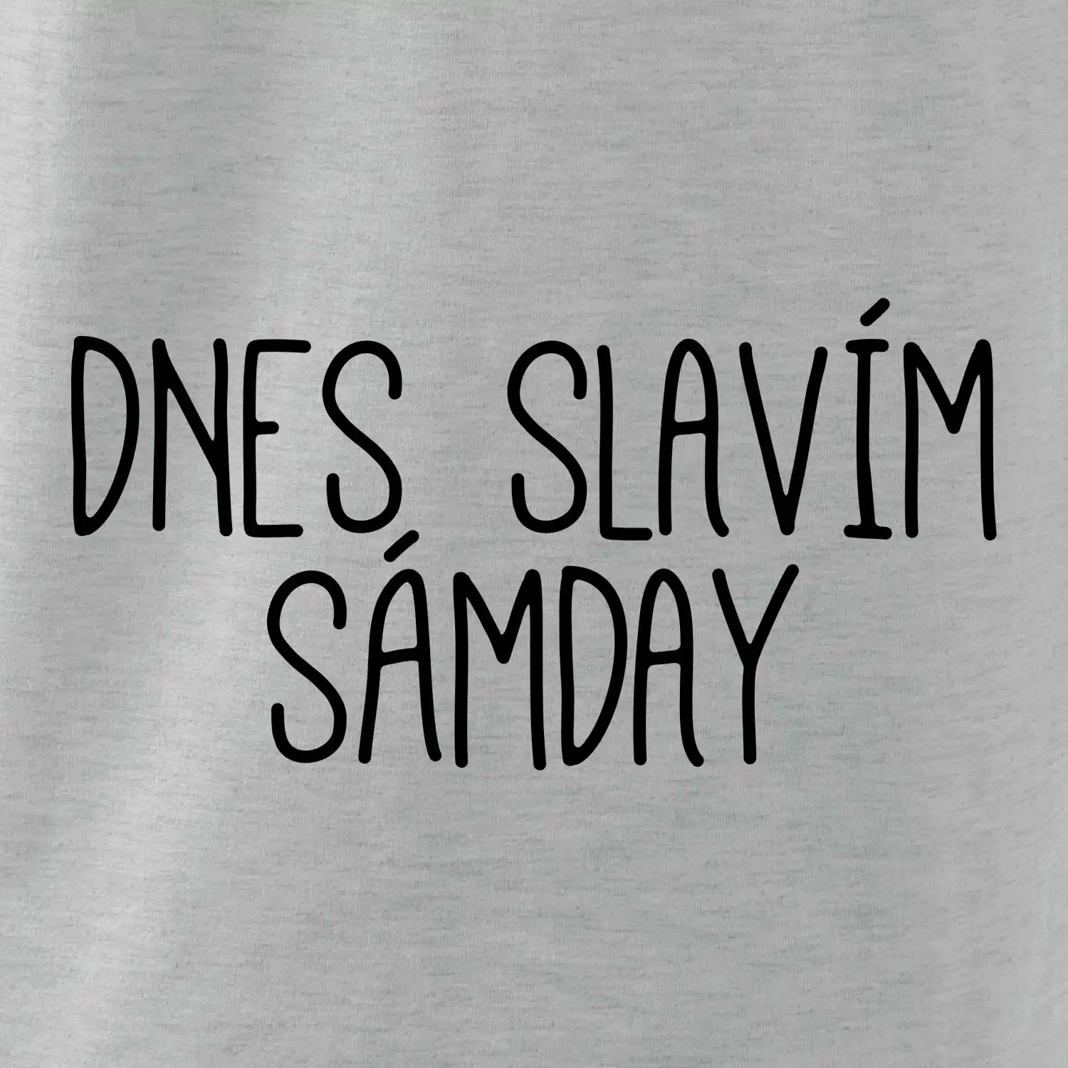 Dnes slavím Sámday