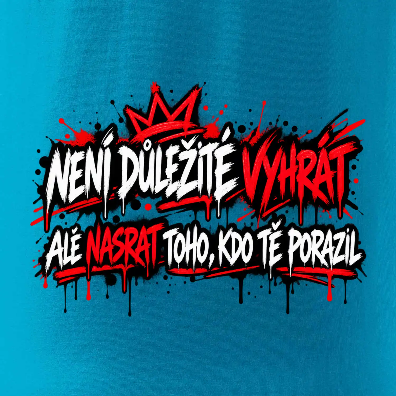 Není důležité vyhrát - pouliční graffiti s červenými tahy
