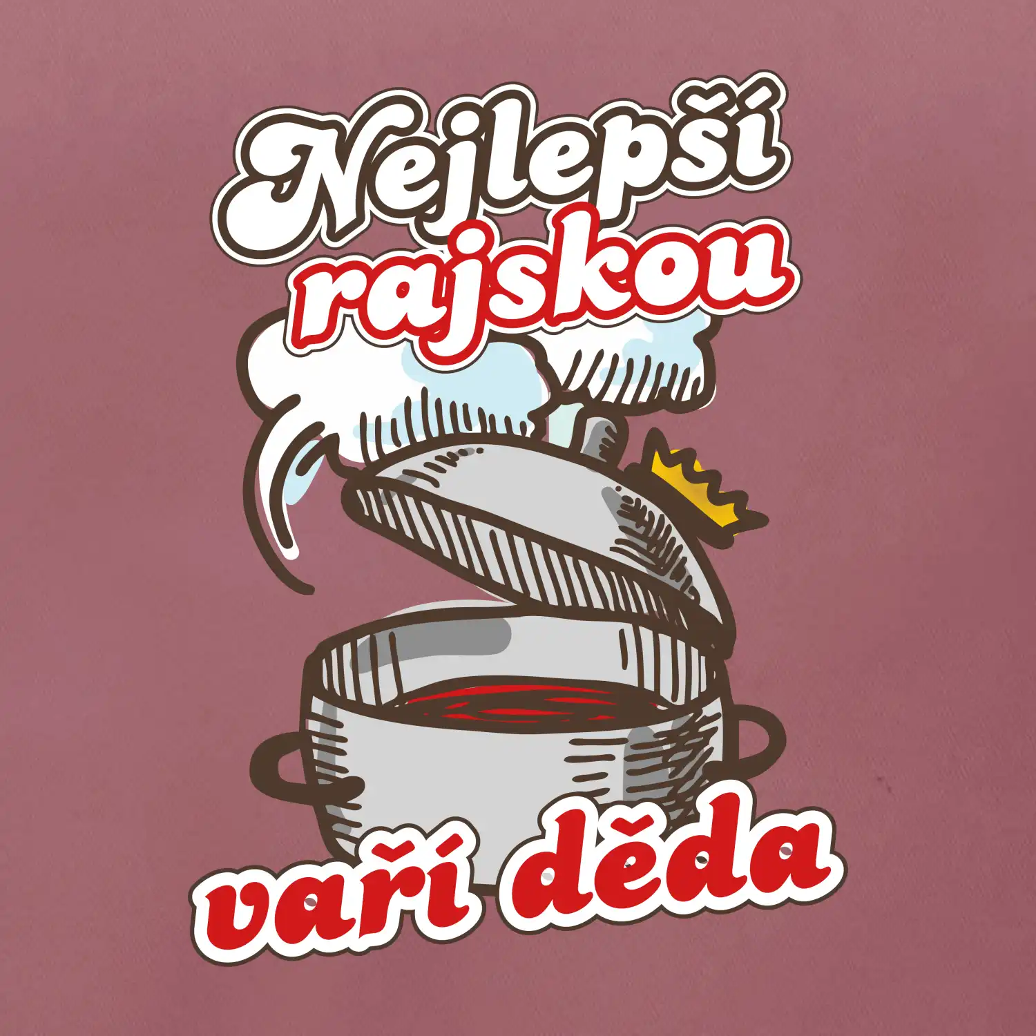 Nejlepší rajskou vaří děda