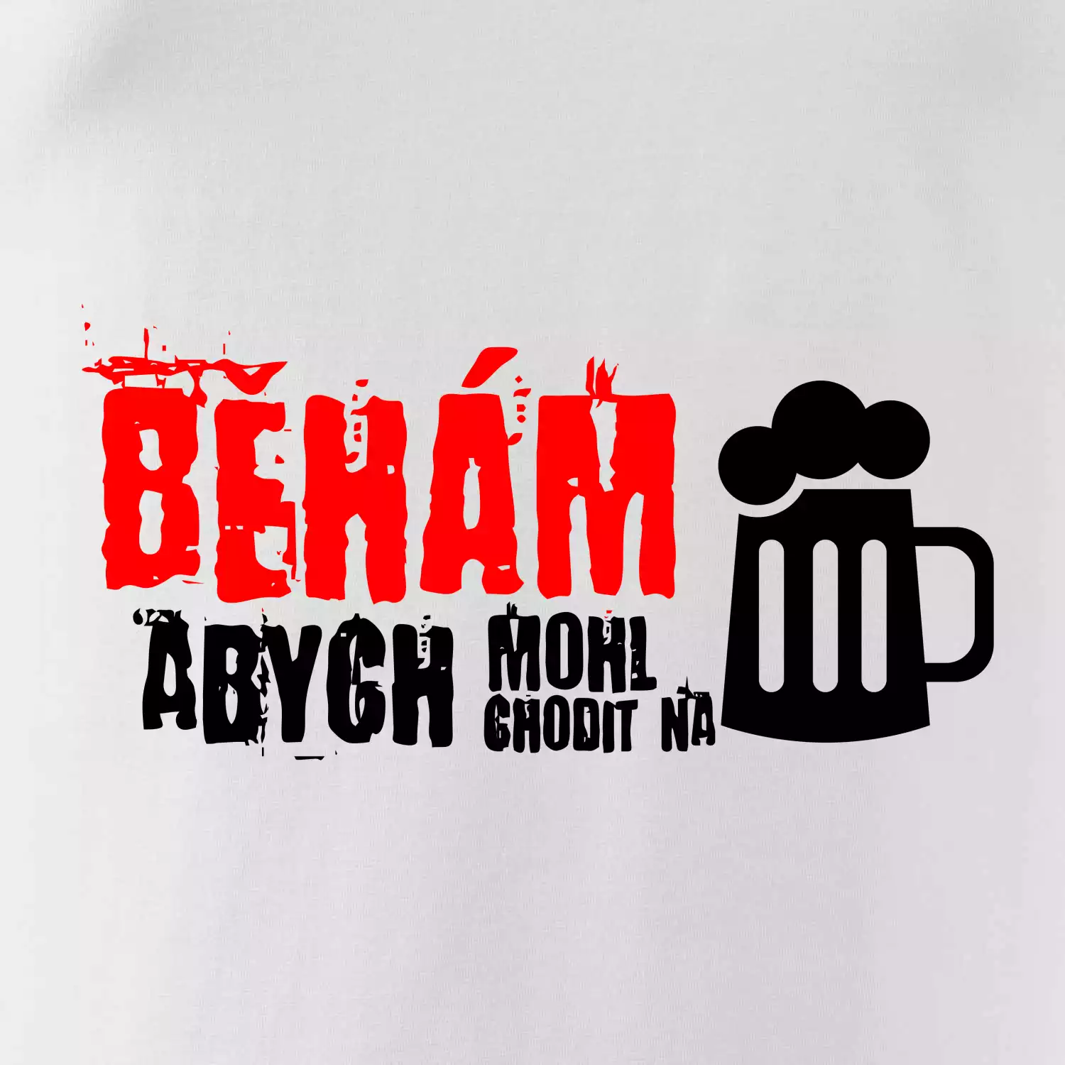 Běhám abych mohl chodit na pivo