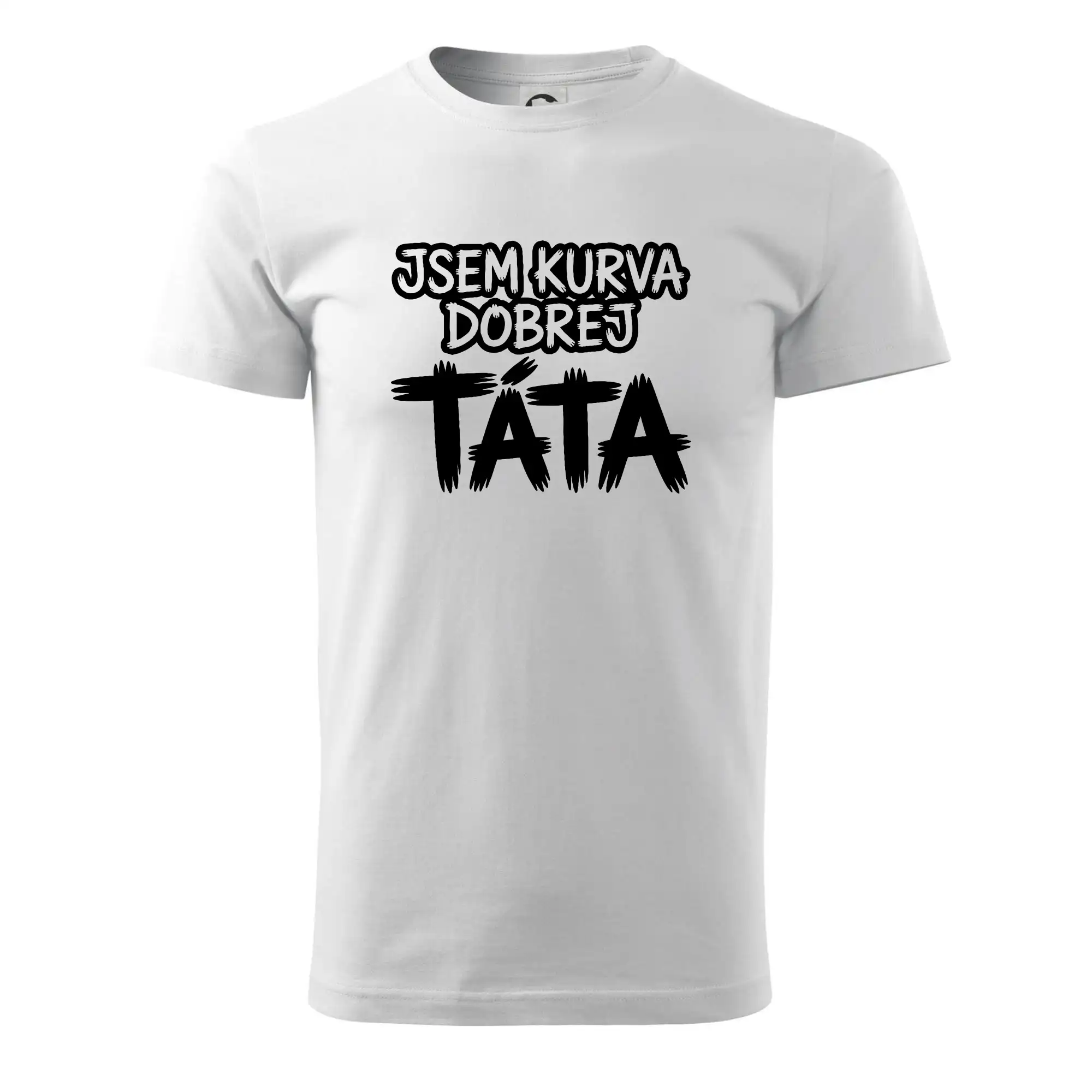 Jsem kurva dobrej táta