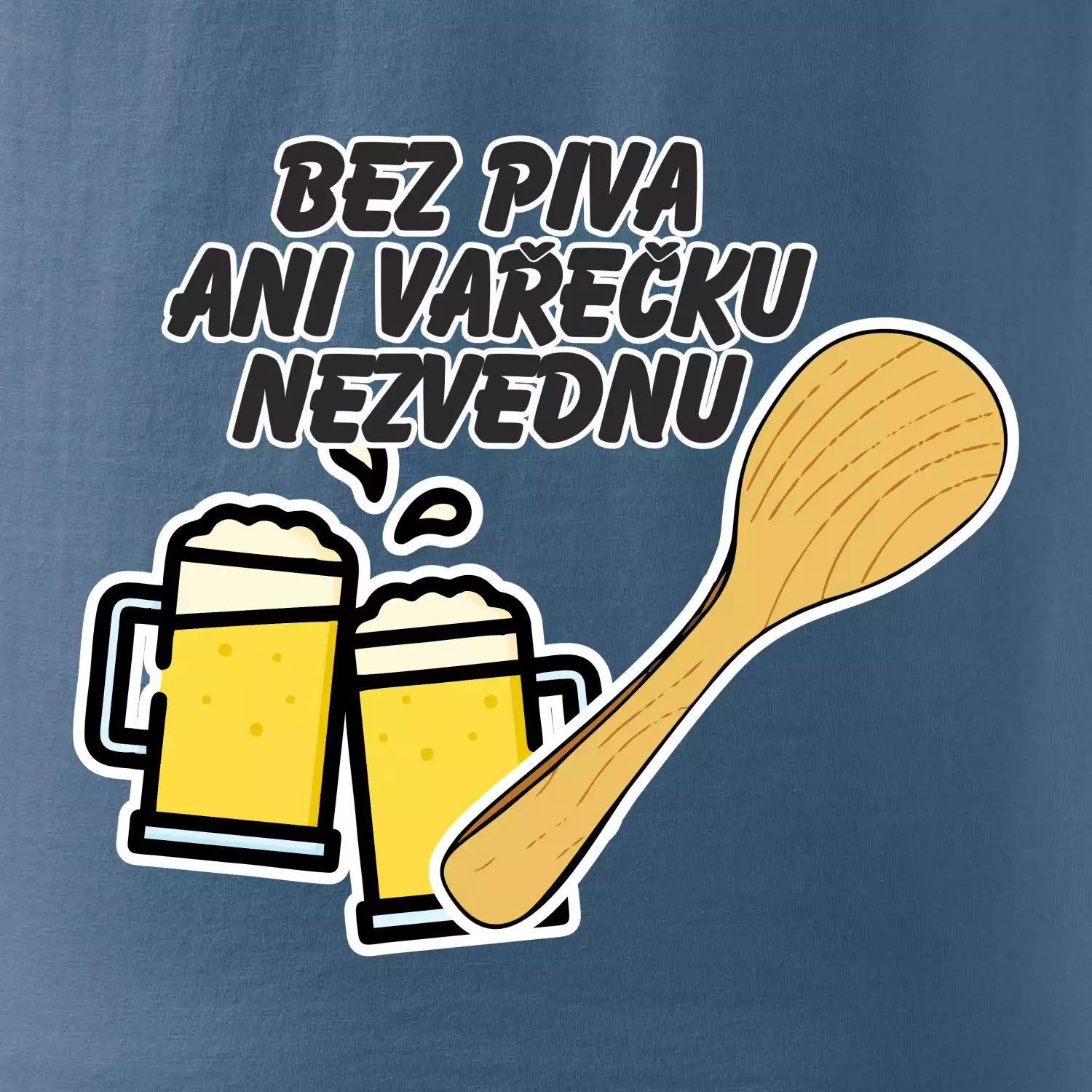 Bez piva ani vařečku nezvednu