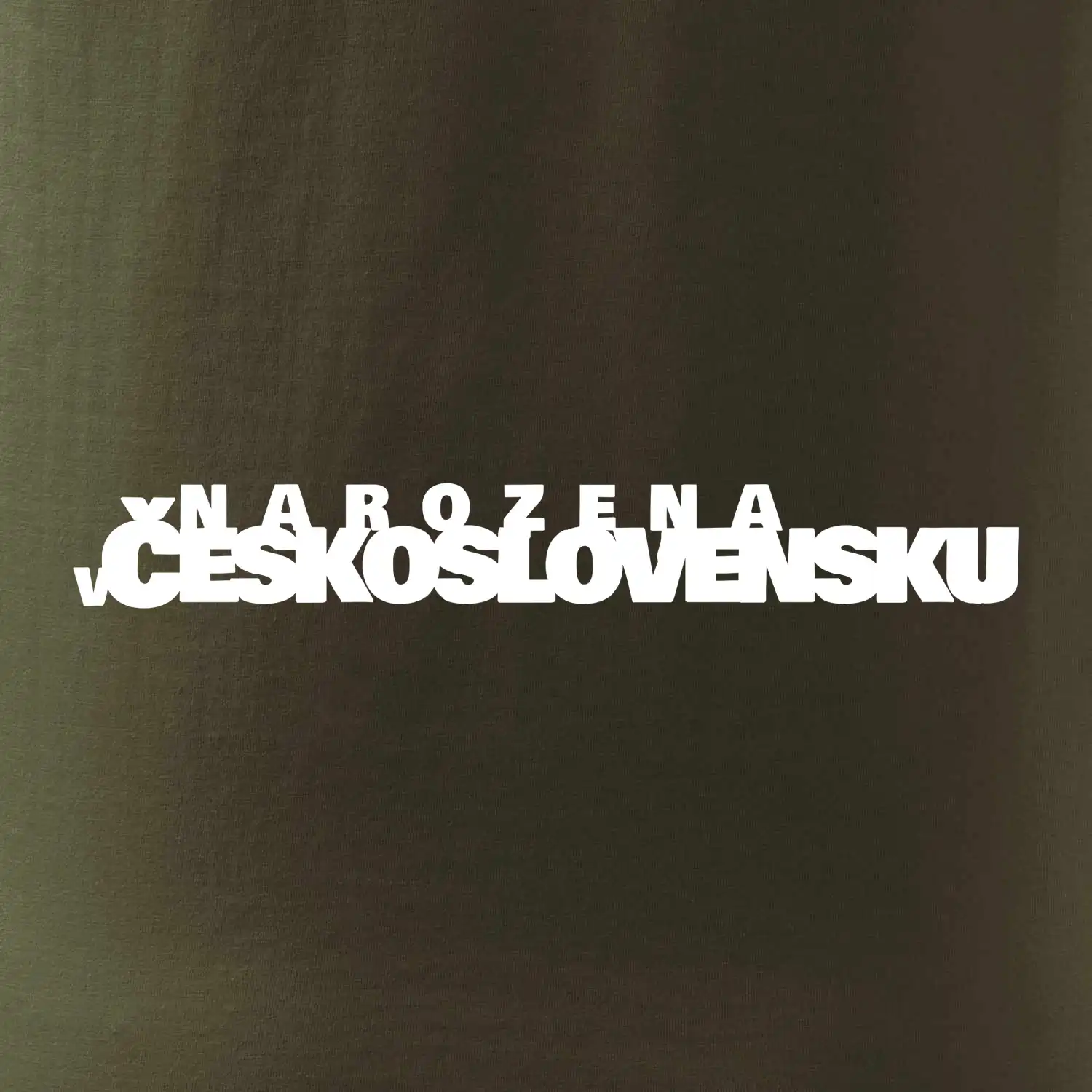 Nápis - Narozena v Československu
