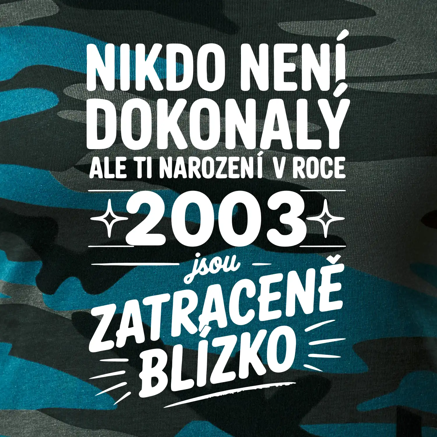 Nikdo není dokonalý ale ti narození v roce 2003 jsou zatraceně blízko