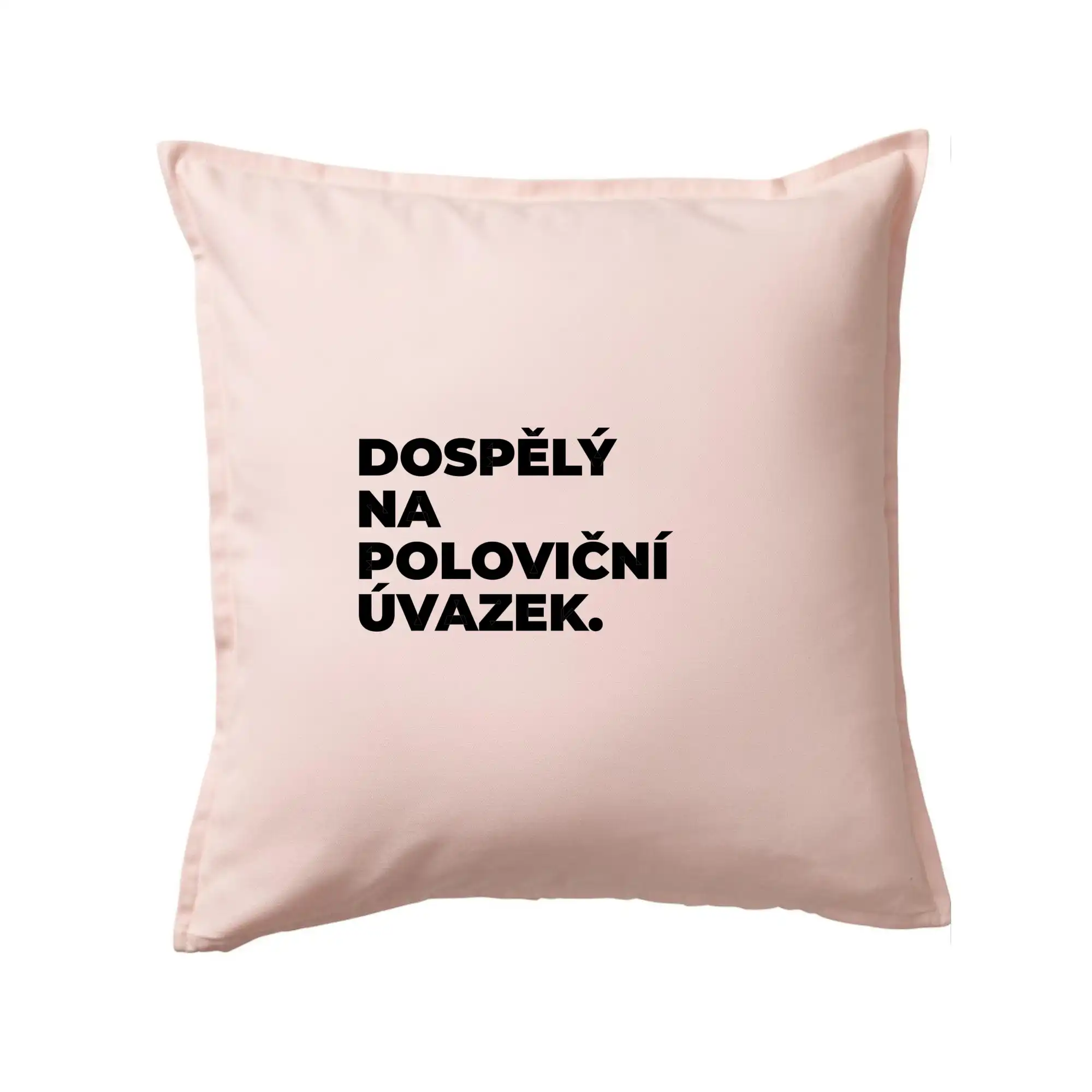 DOSPĚLÝ NA POLOVIČNÍ ÚVAZEK.