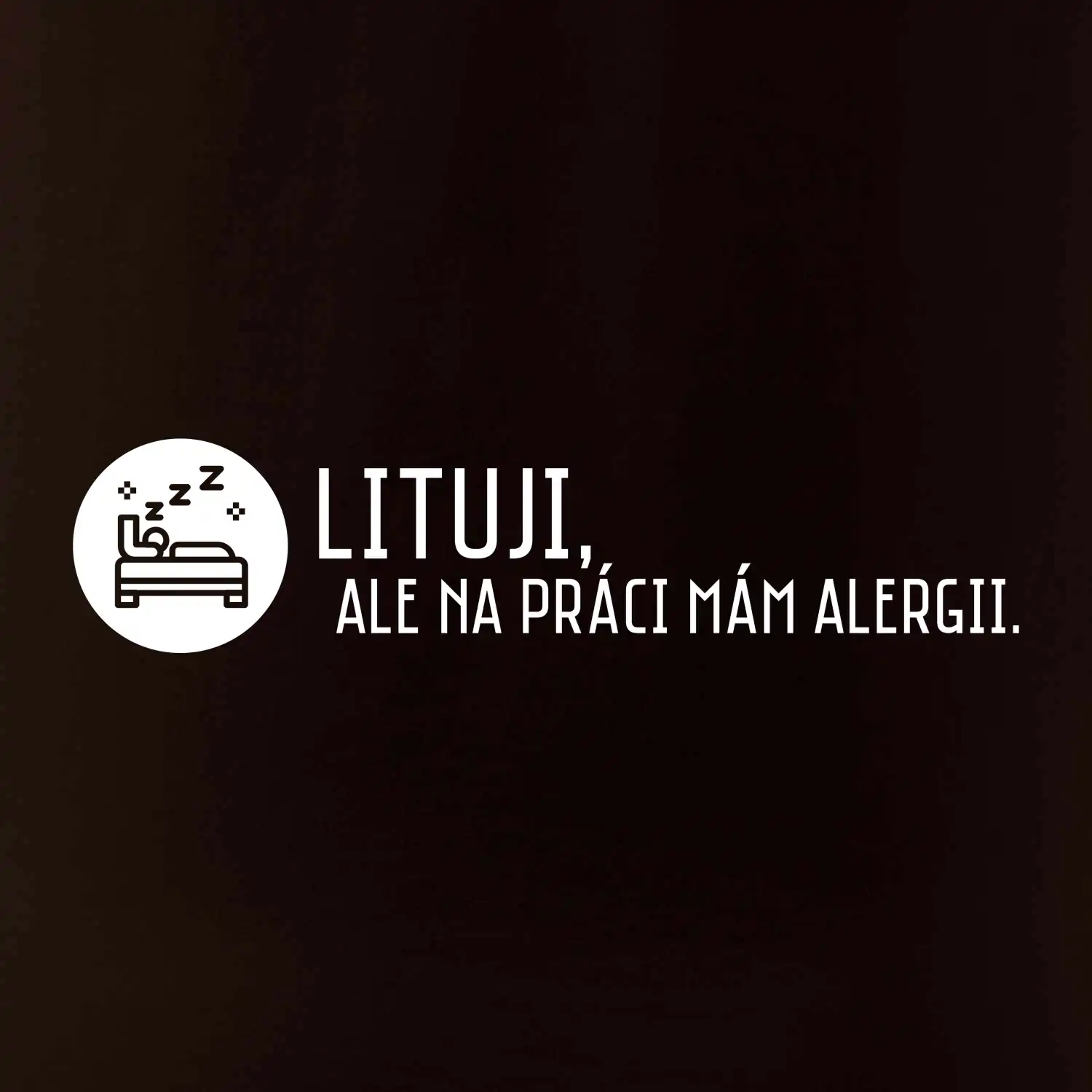 Lituji na práci mám alergii