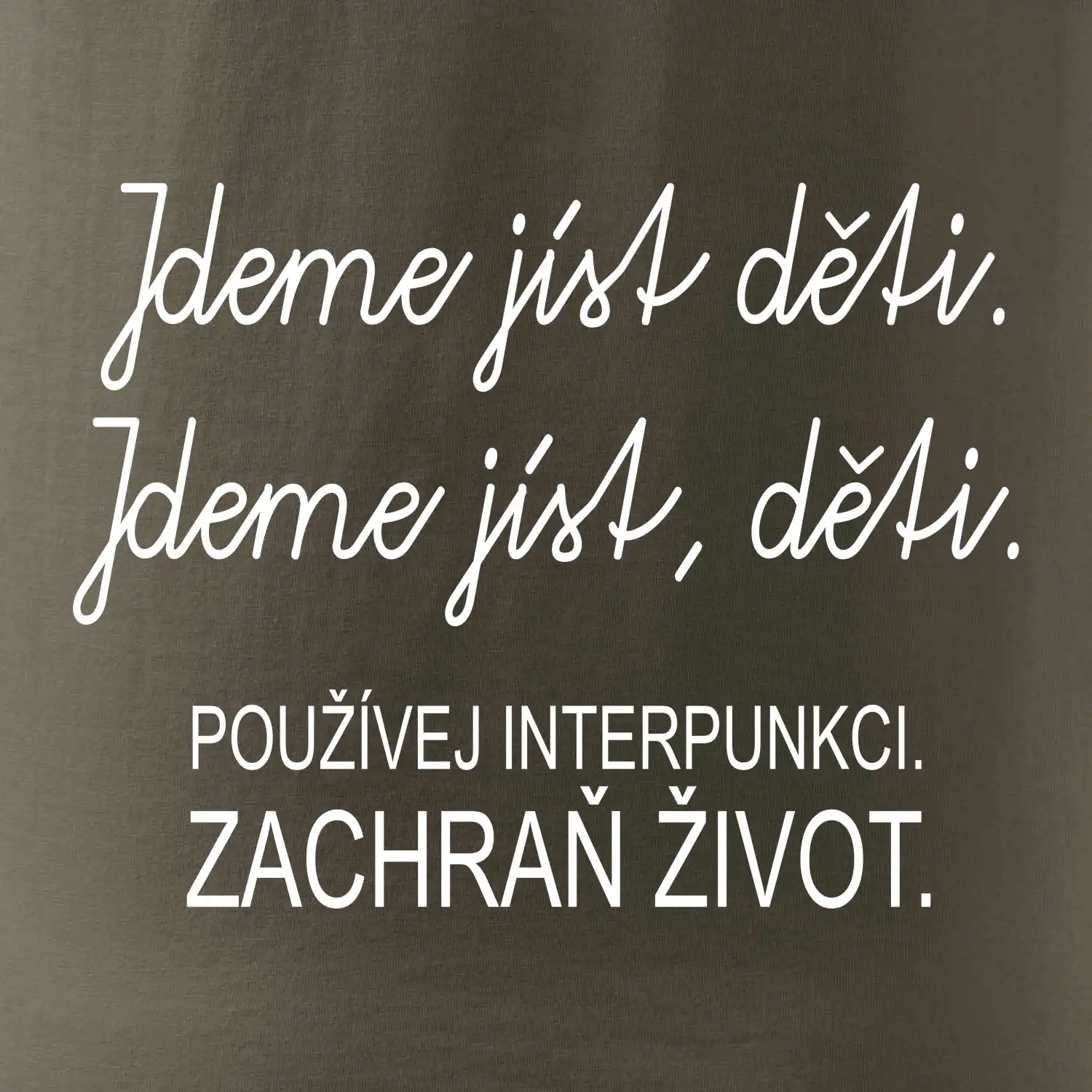 Jdeme jíst děti