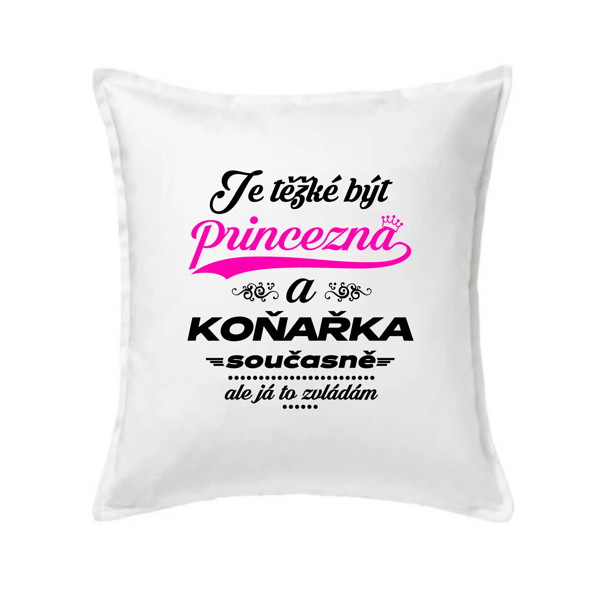 Je těžké být princezna - koňařka