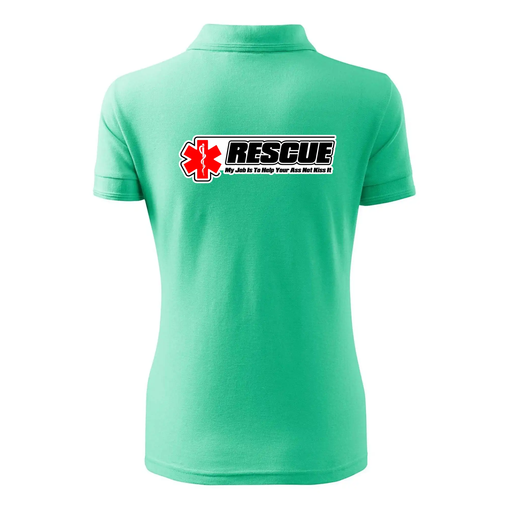Rescue My Job Is To Help Your Ass Not Kiss It