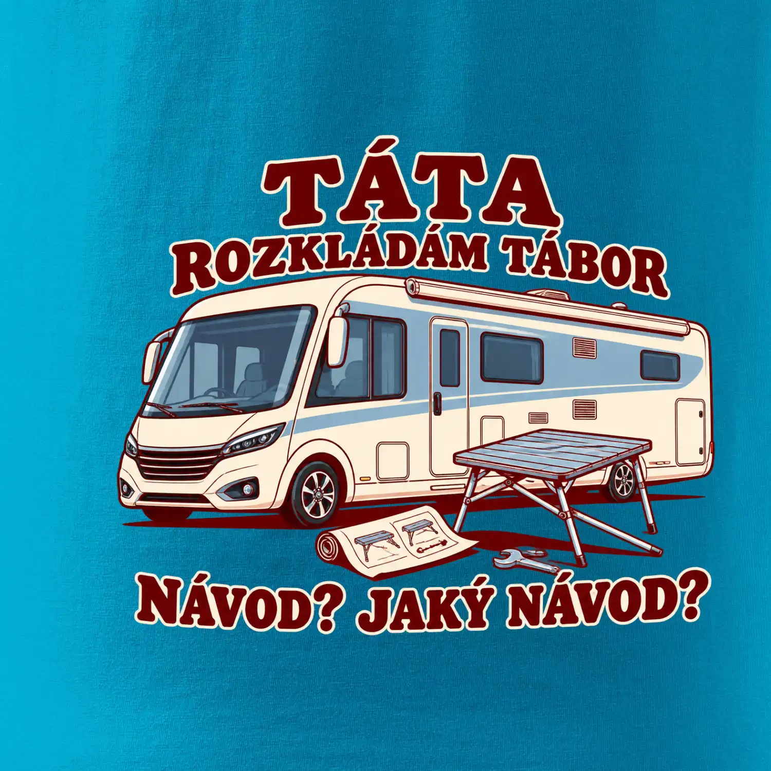 Táta rozkládám tábor návod jaký návod integrovaný obytňák