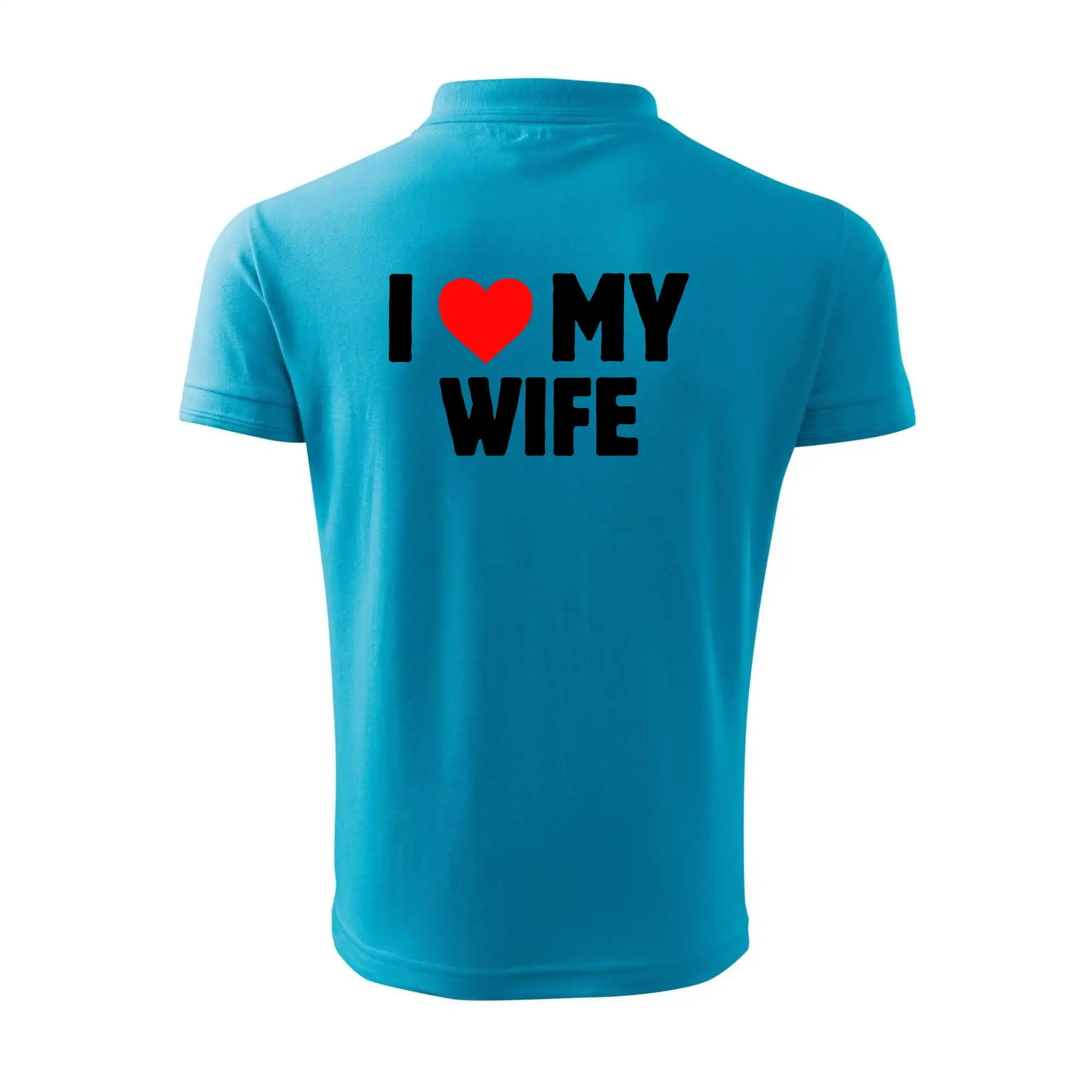 I love my wife