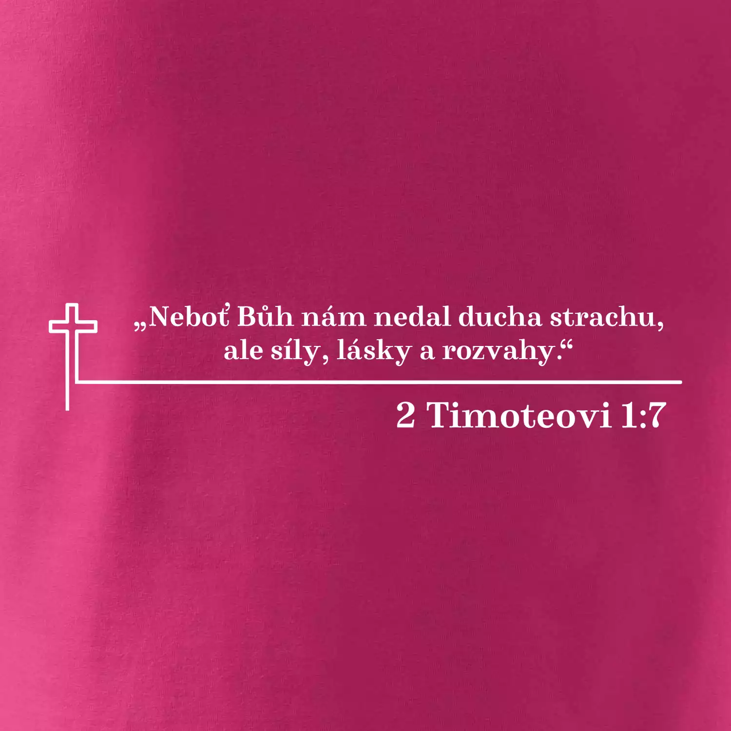 Citáty z bible - 2 Timoteovi 1:7