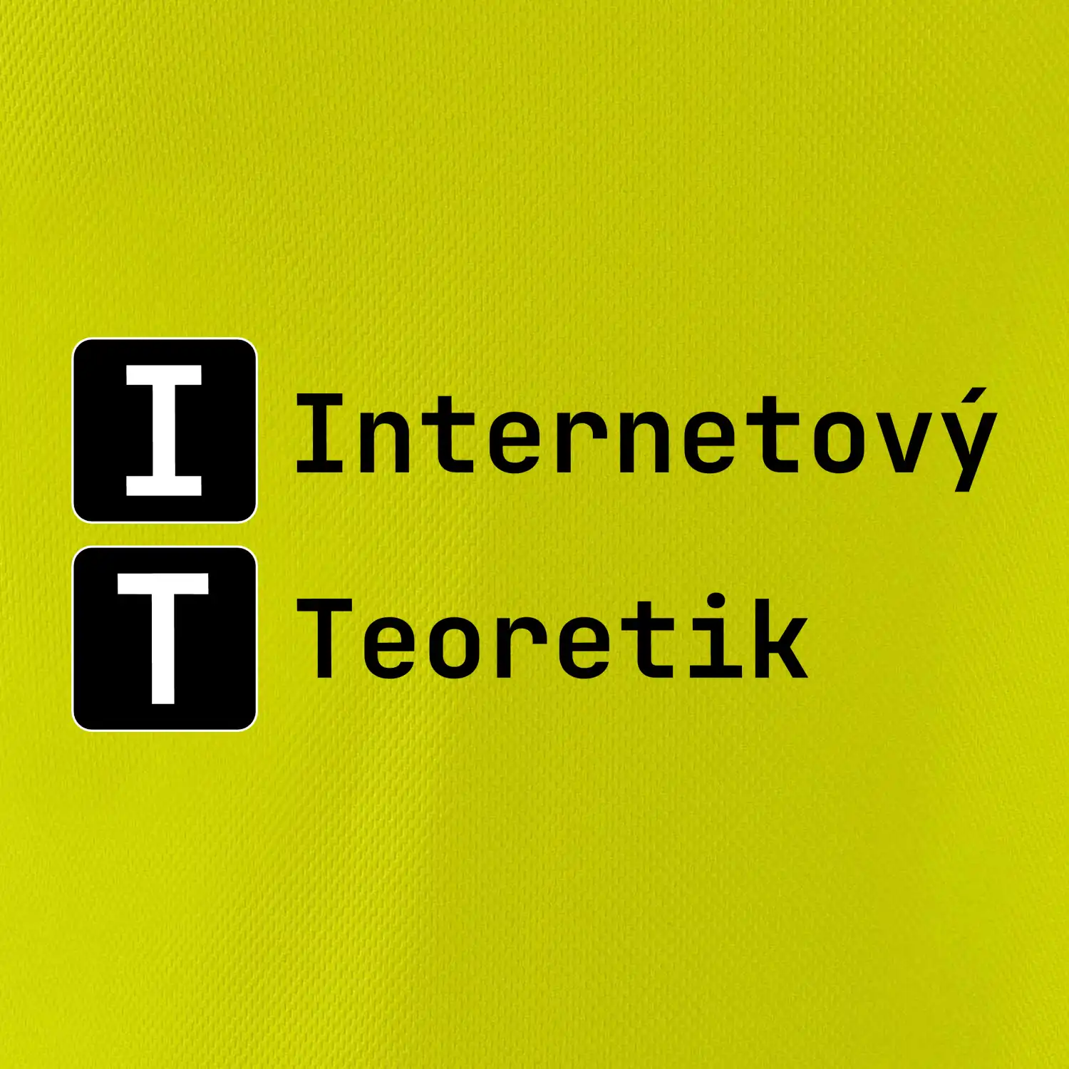IT Nápis Internetový Teoretik