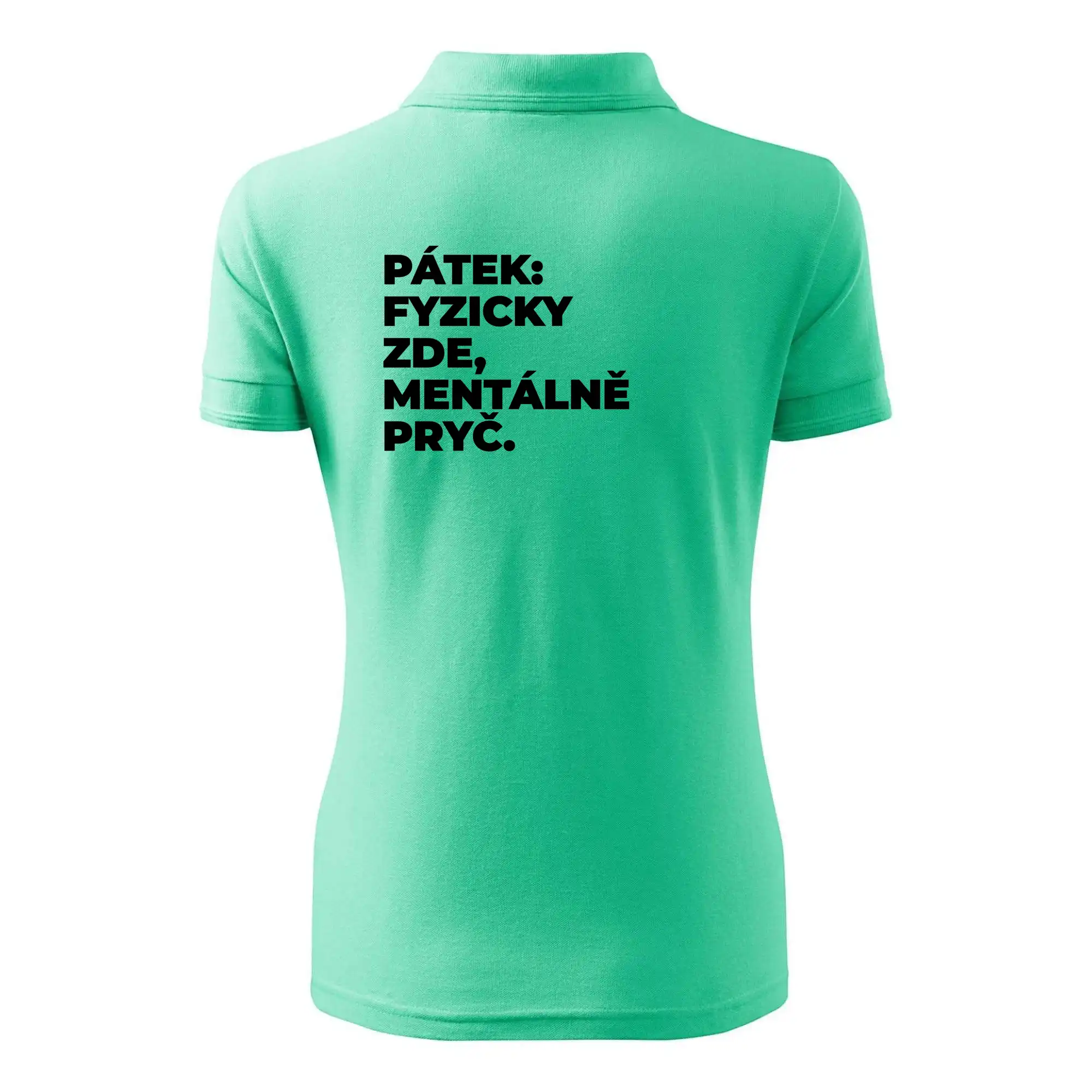 PÁTEK: FYZICKY ZDE, MENTÁLNĚ PRYČ.