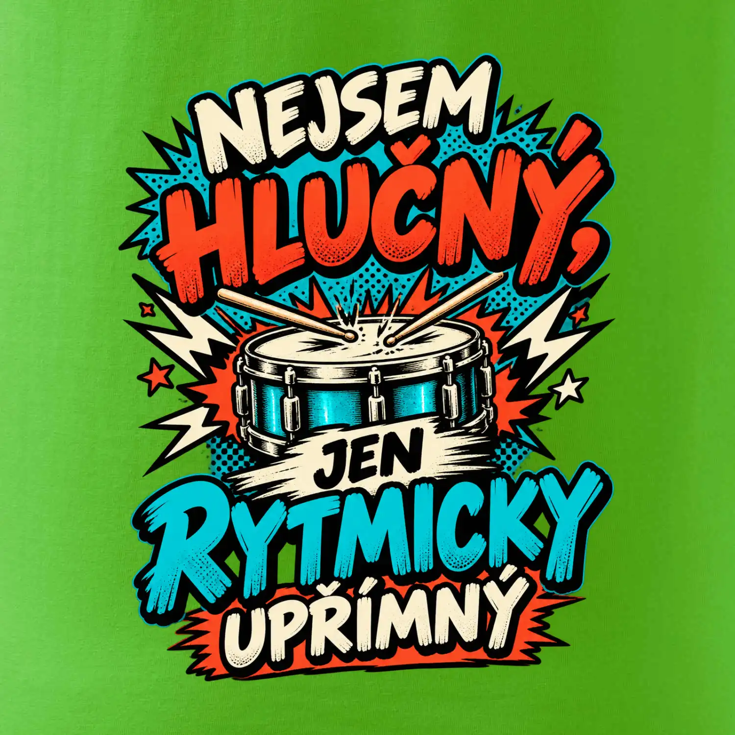 Nejsem hlučný jen rytmicky upřímný - vtipný buben