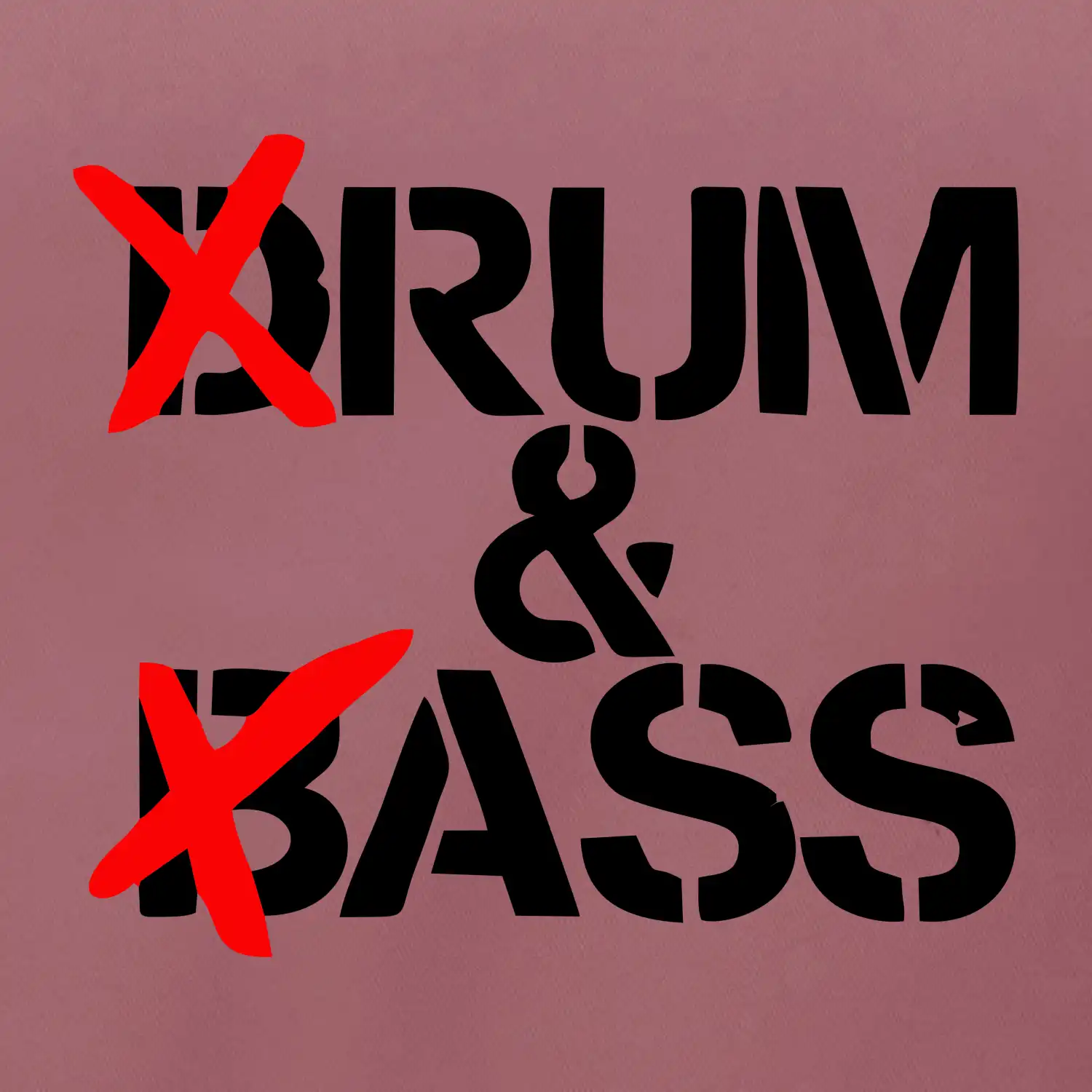 Drum & Bass (Rum & Ass)