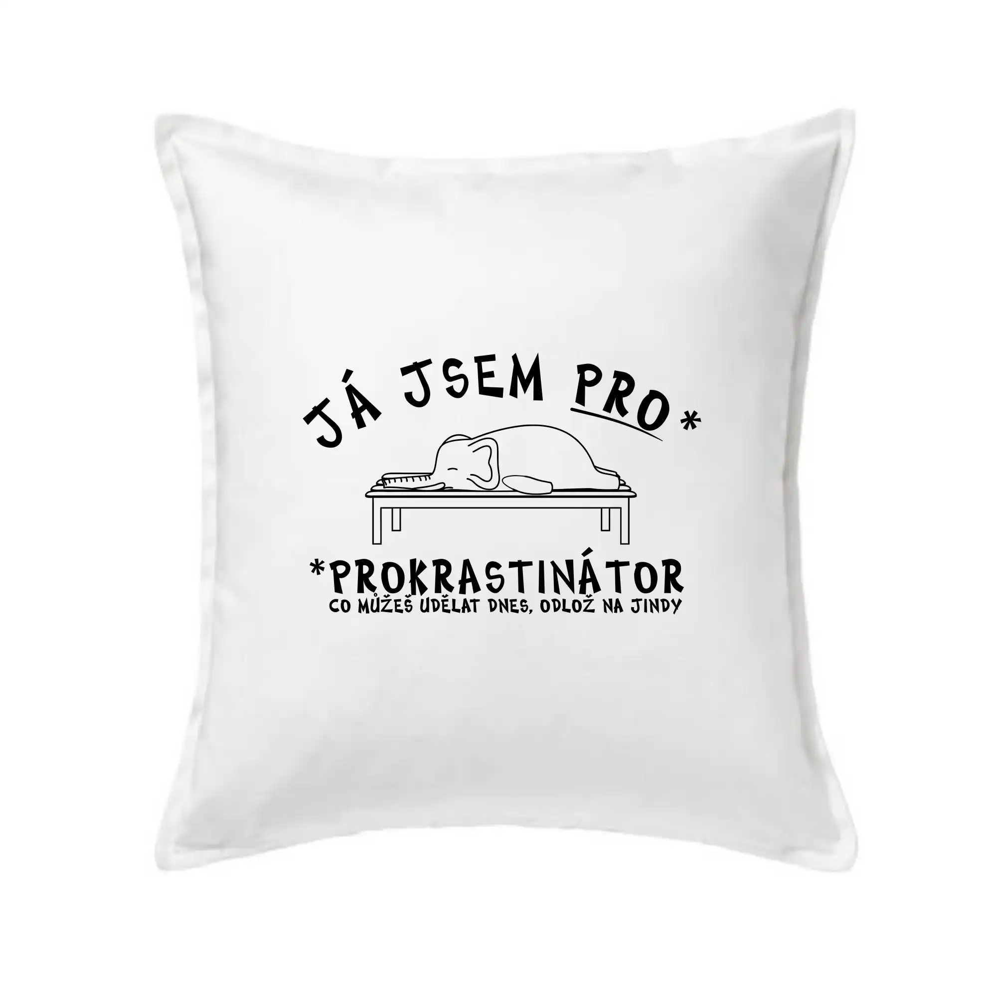 Ja jsem PRO - prokrastinace