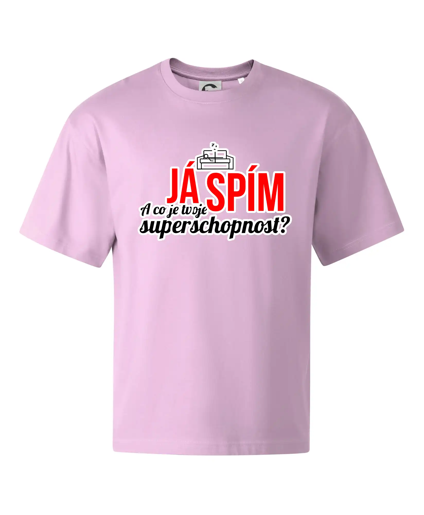Já spím - tvoje superschopnost? rovný nápis