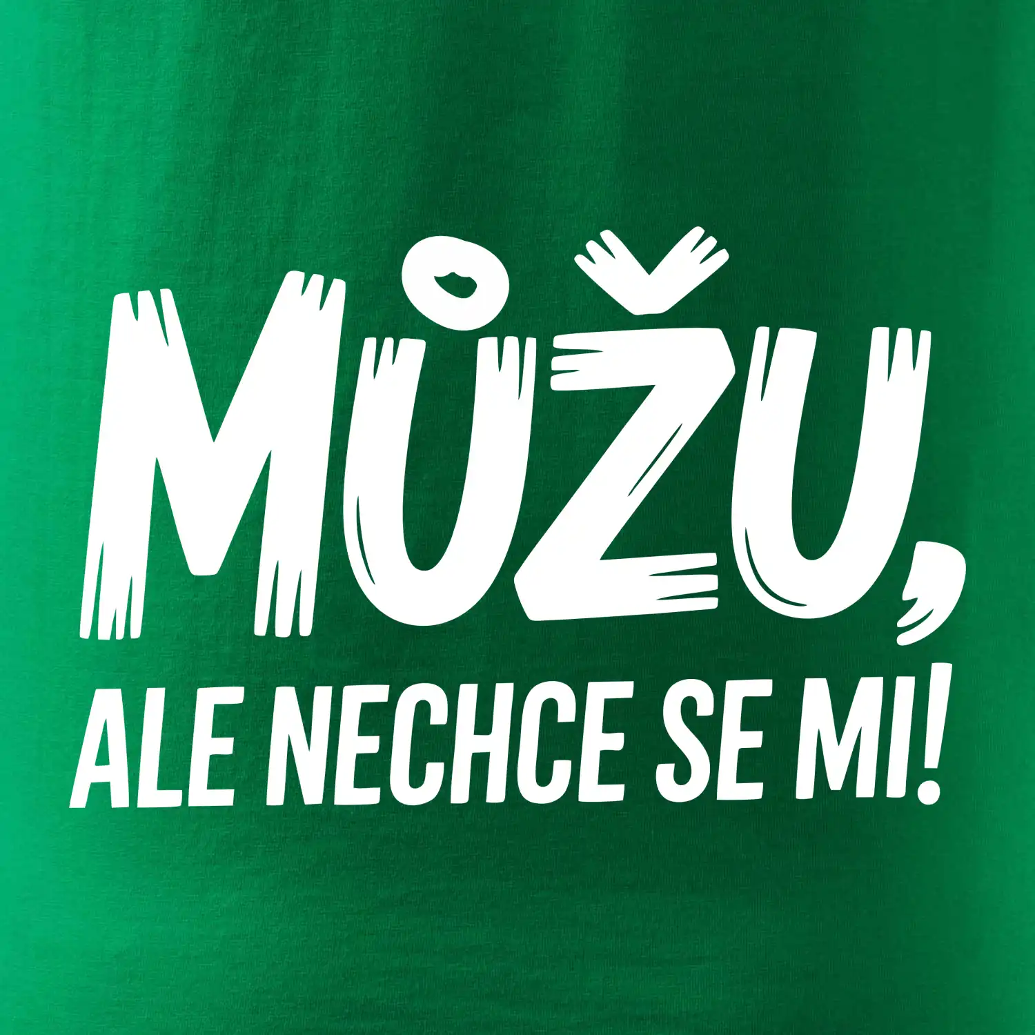 Můžu, ale nechce se mi
