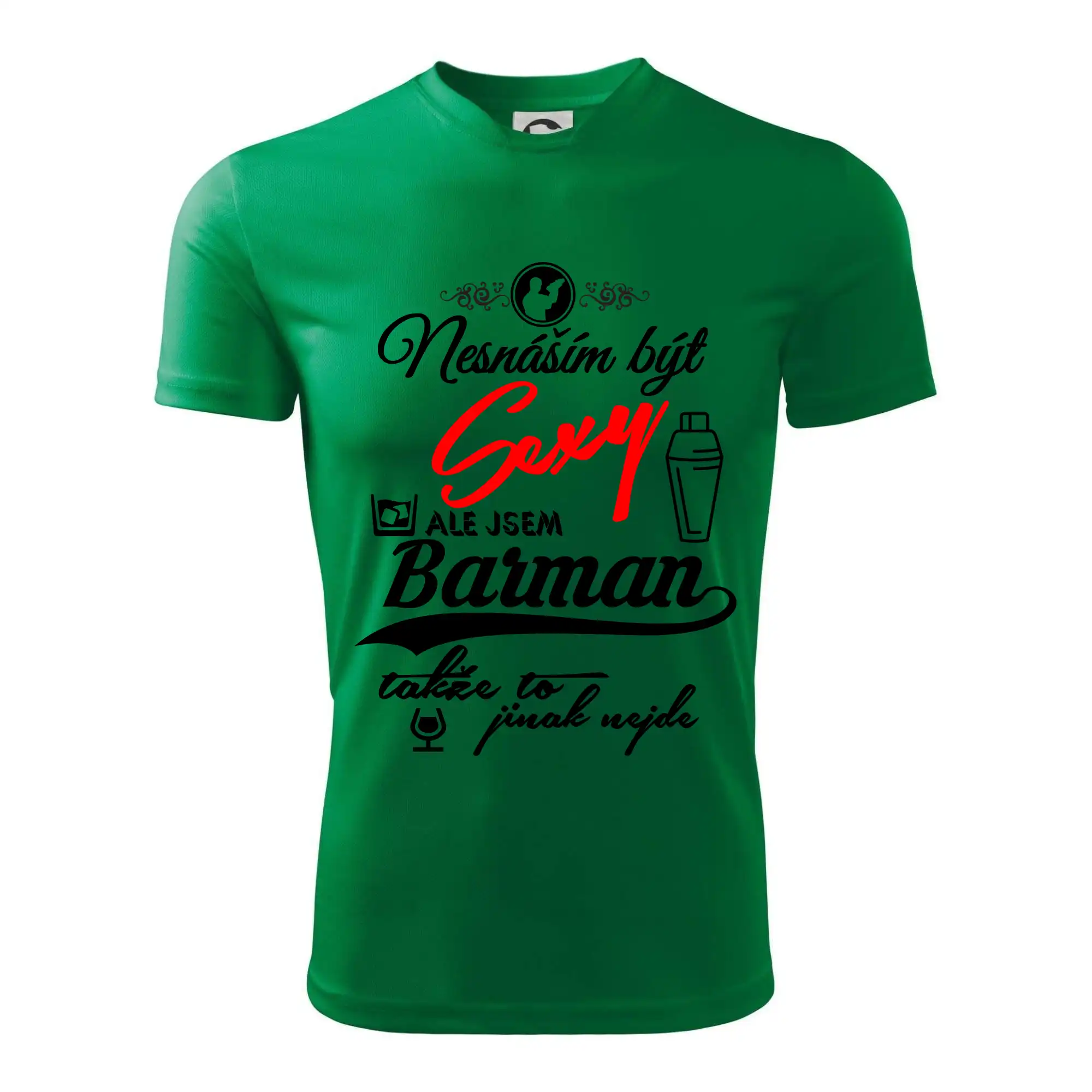 Nesnáším být sexy - nápis - barman / barmanka