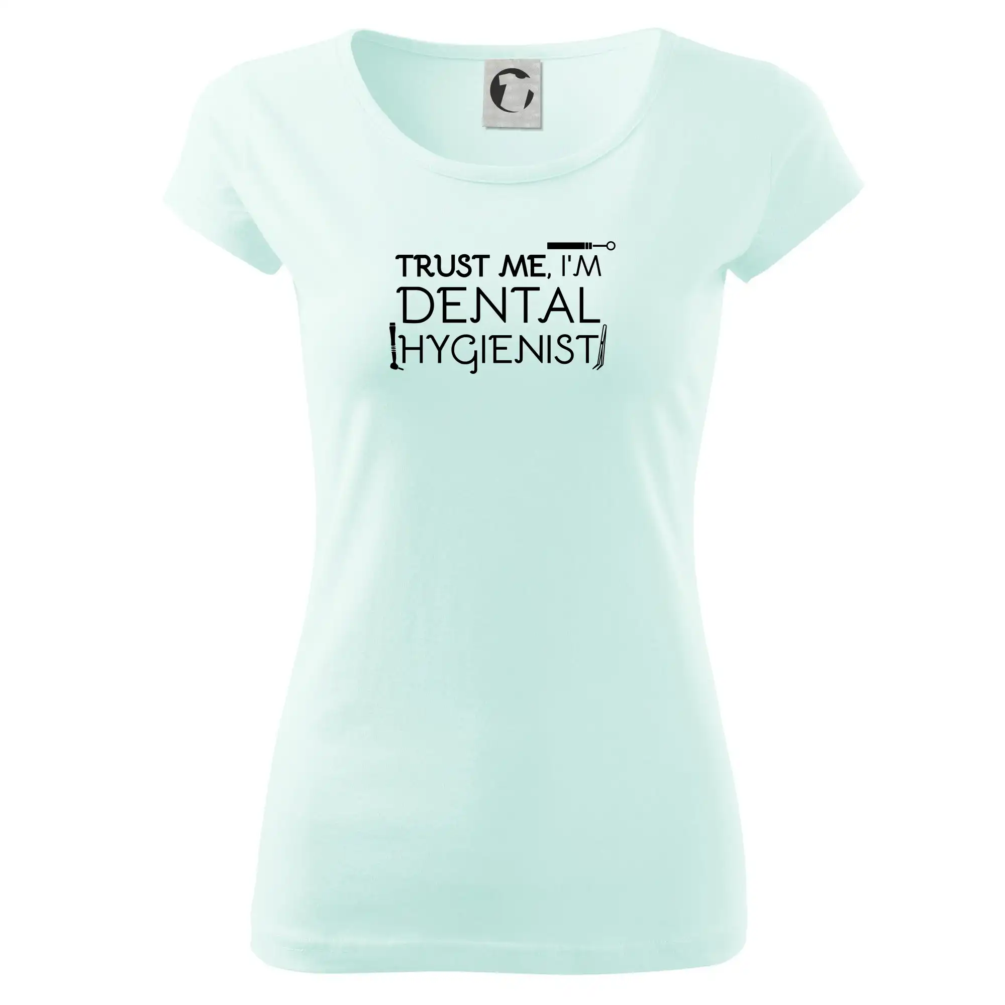 Trust me I'm dental hygienist