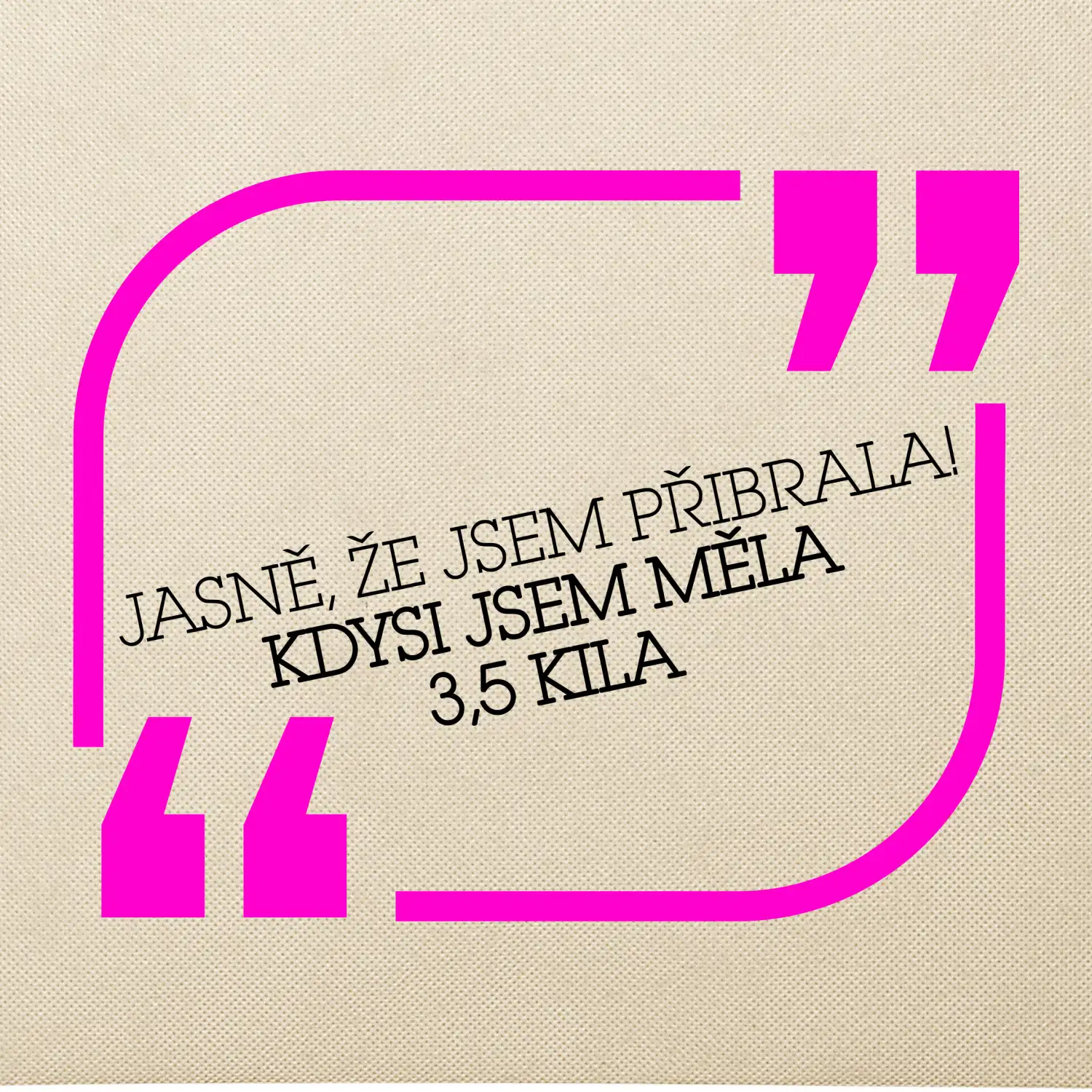 Jasně, že jsem přibrala